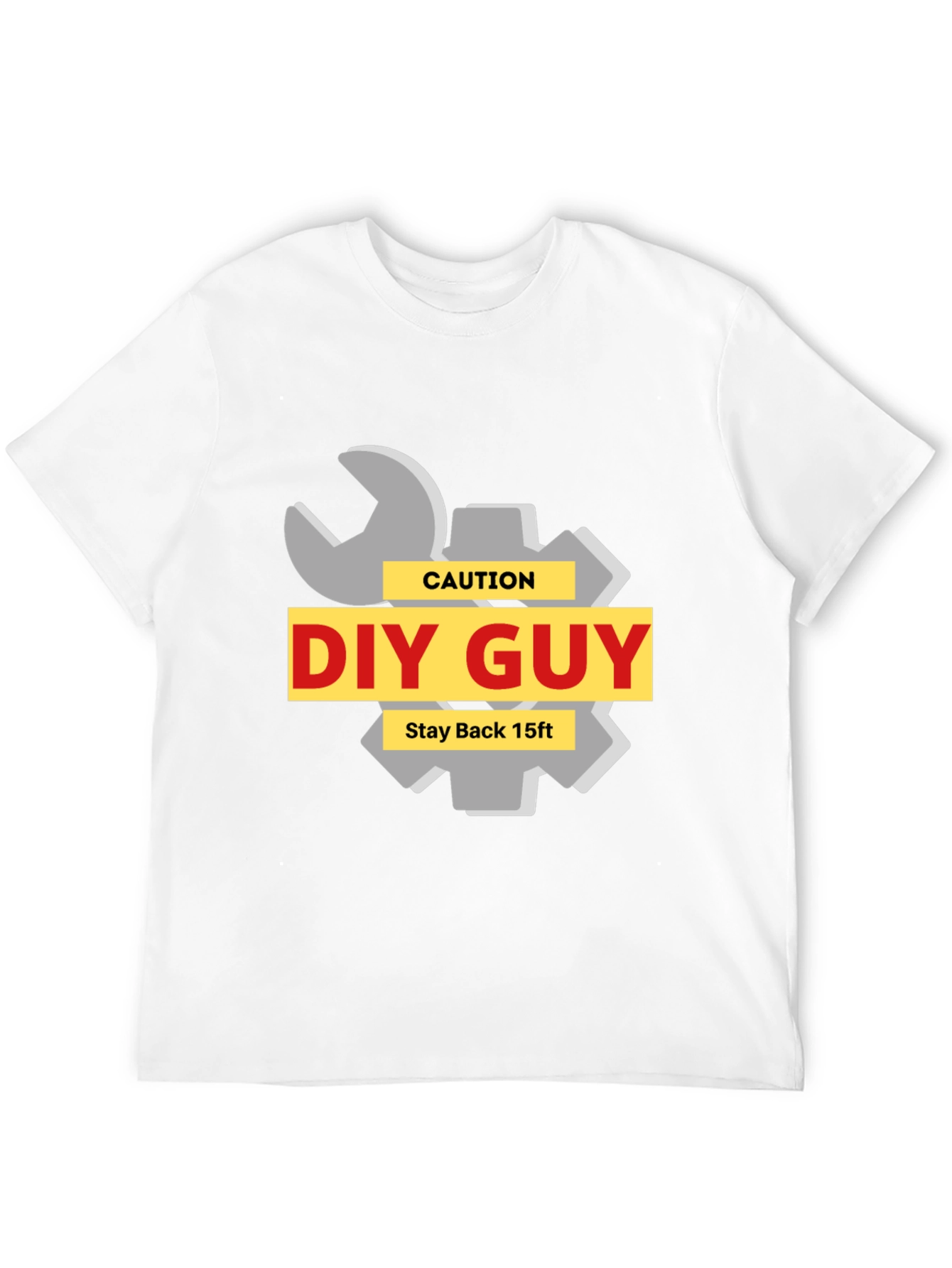 DIY Guy Caution T-Shirt - Stay Back 15ft