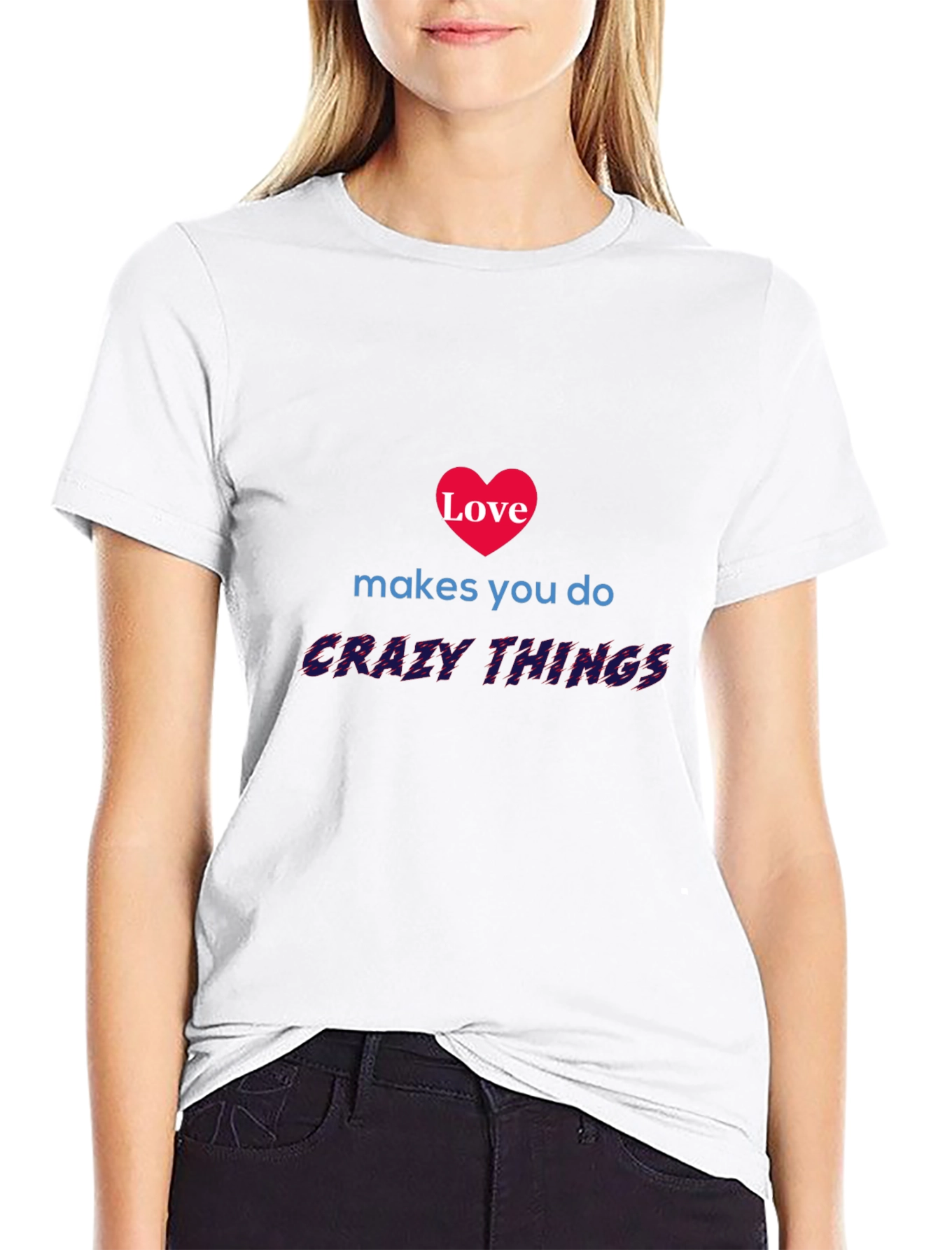 Love Makes You Do Crazy Things Graphic Tee
