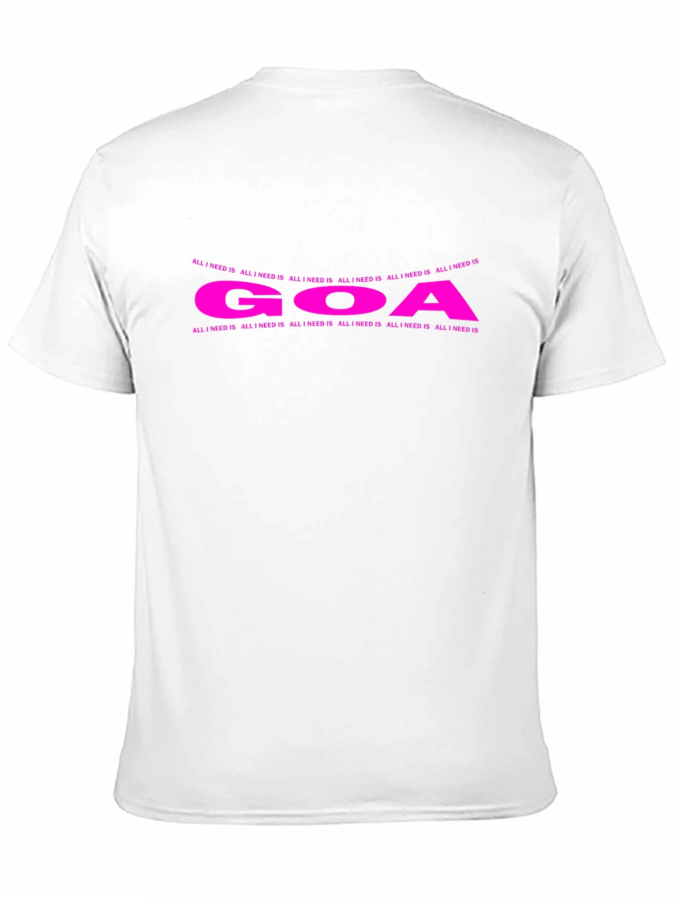 Goa Tee - All I Need Is Goa