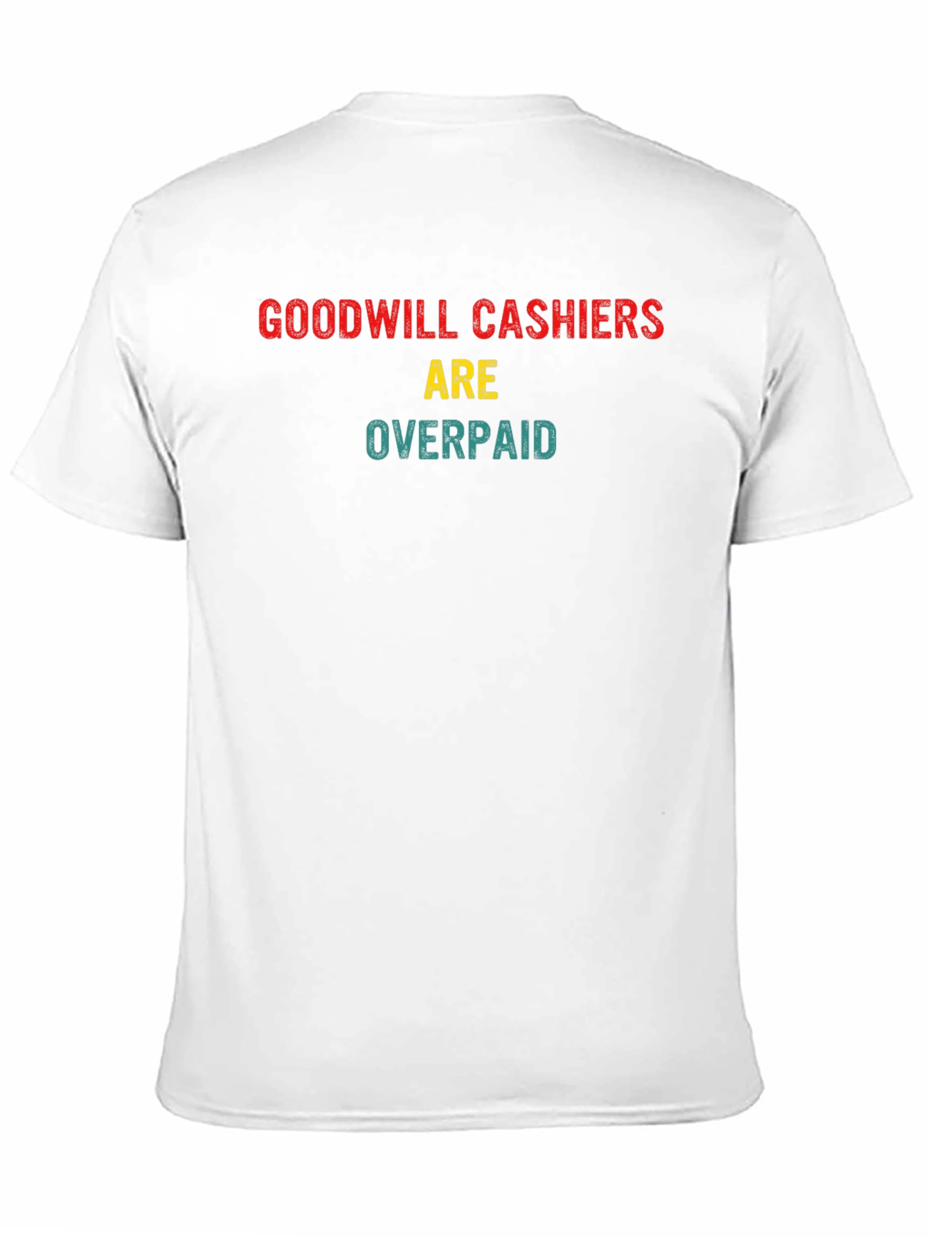 Goodwill Cashiers Overpaid Novelty T-Shirt