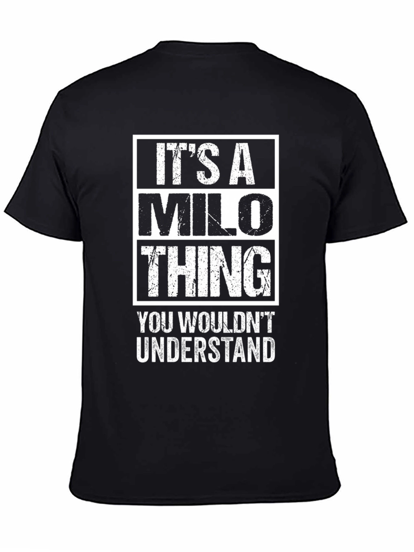 Its A Milo Thing - Funny Personalized T-Shirt