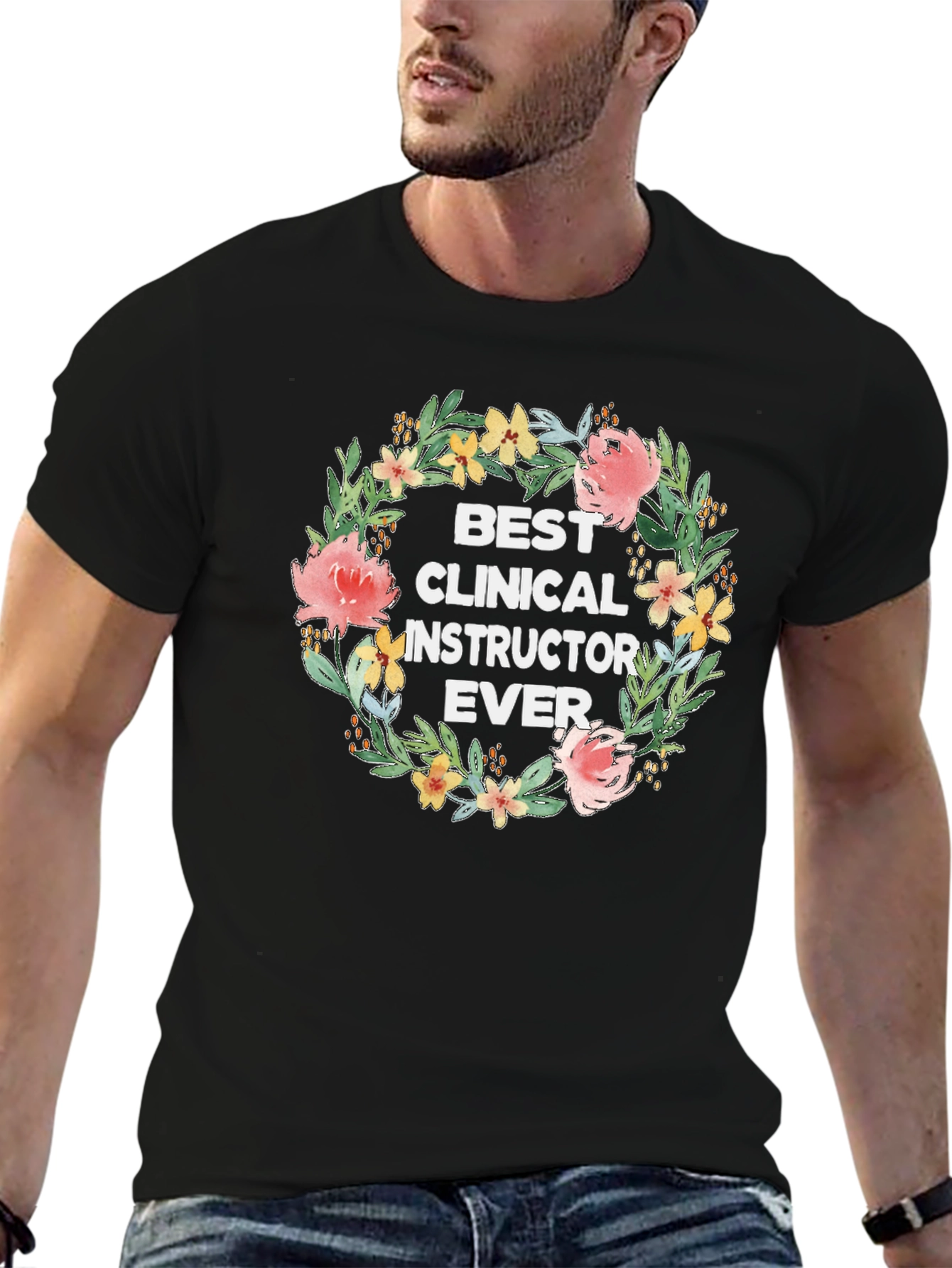 Best Clinical Instructor Ever Floral Wreath T-Shirt