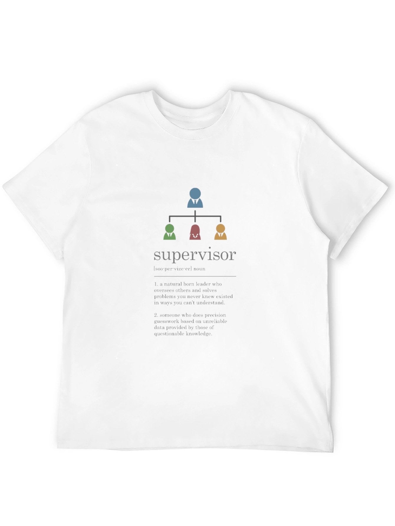 Supervisor Funny Organization T-Shirt