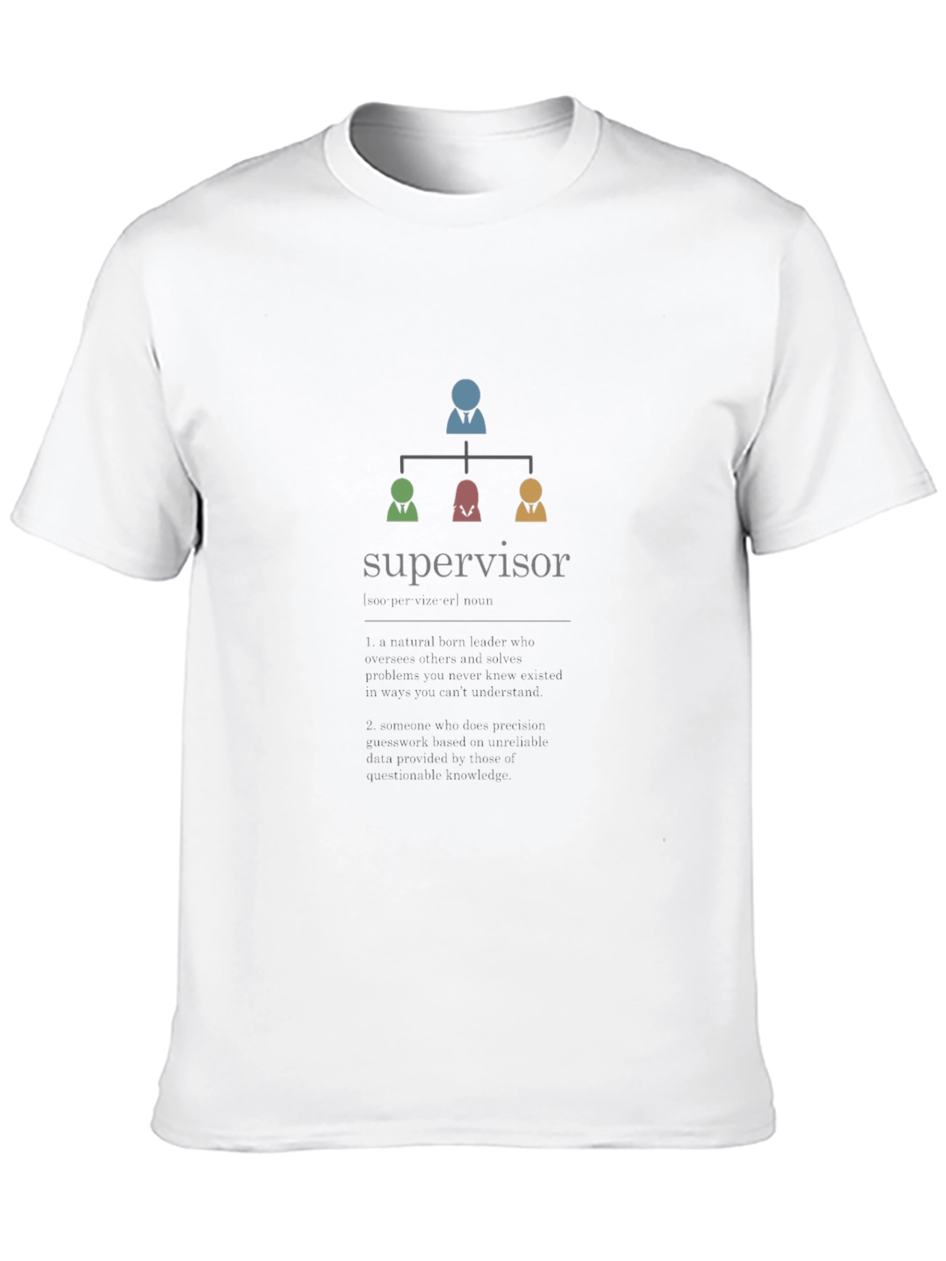 Supervisor Funny Organization T-Shirt