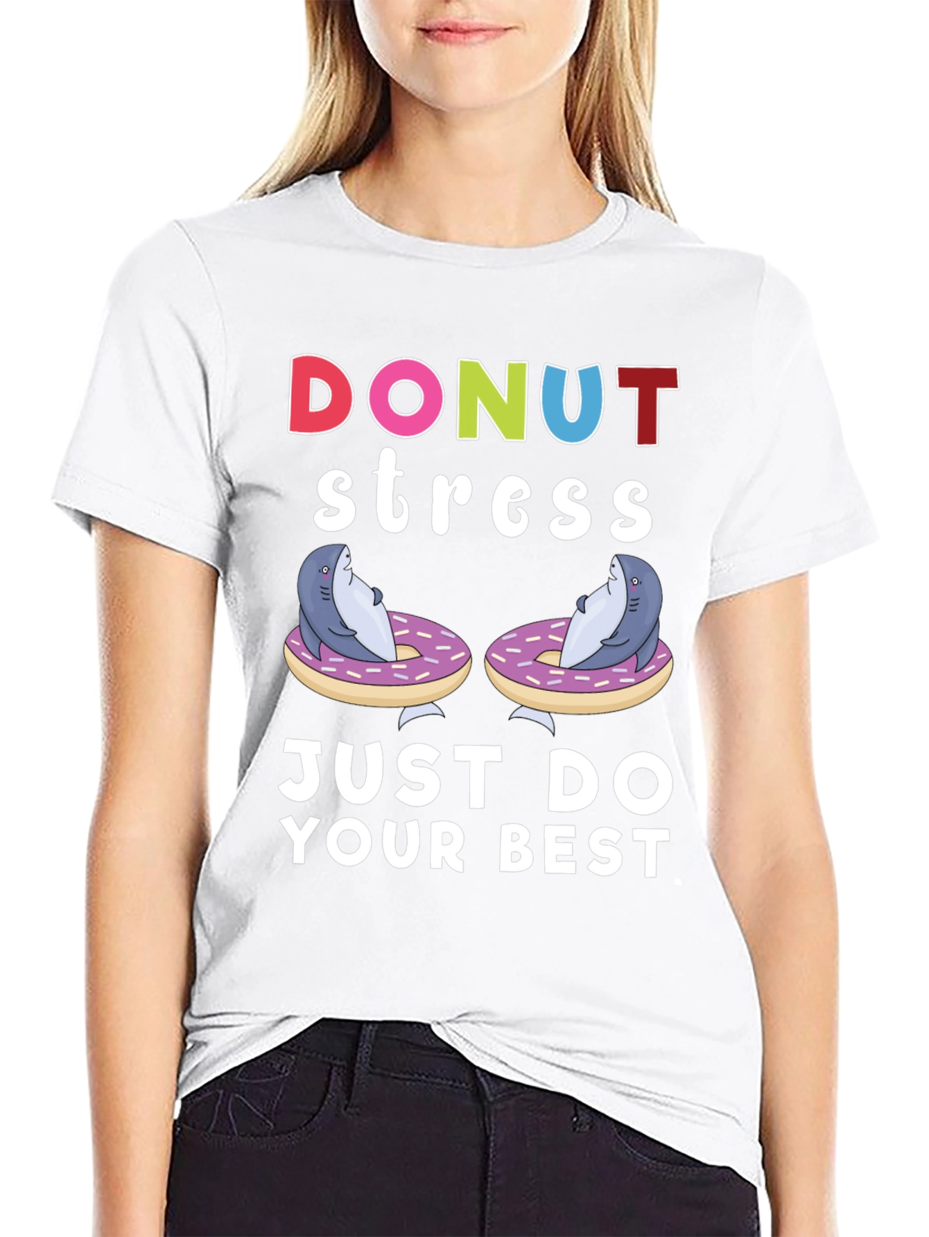 Donut Stress Shark T-Shirt Just Do Your Best
