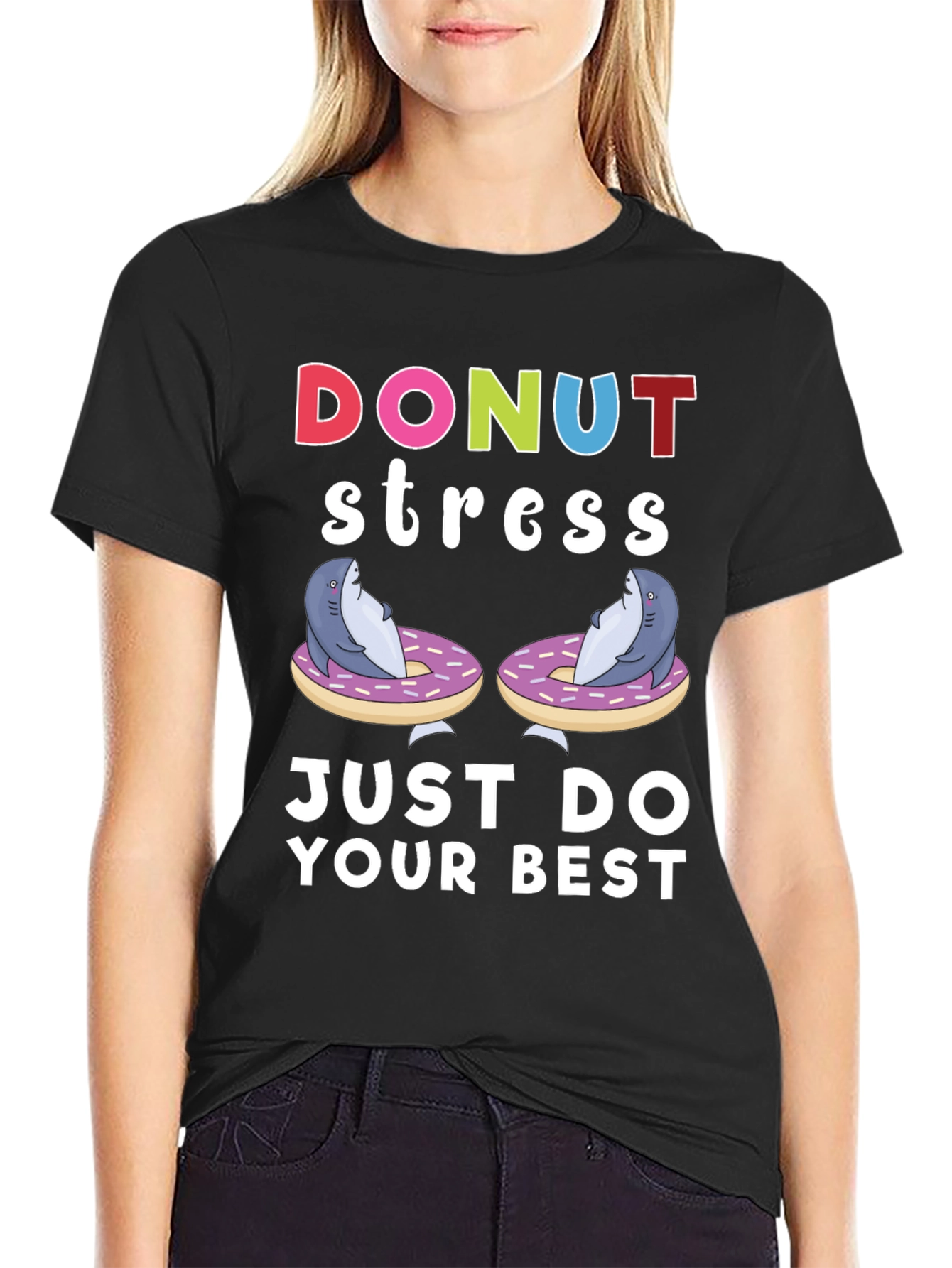 Donut Stress Shark T-Shirt Just Do Your Best