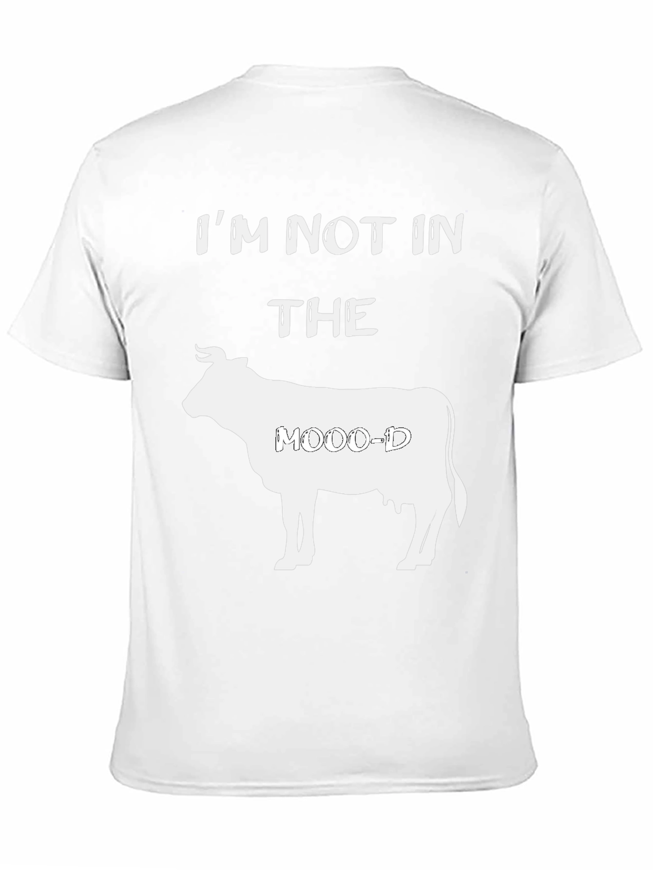 Im Not In The Moo-d Graphic T-Shirt