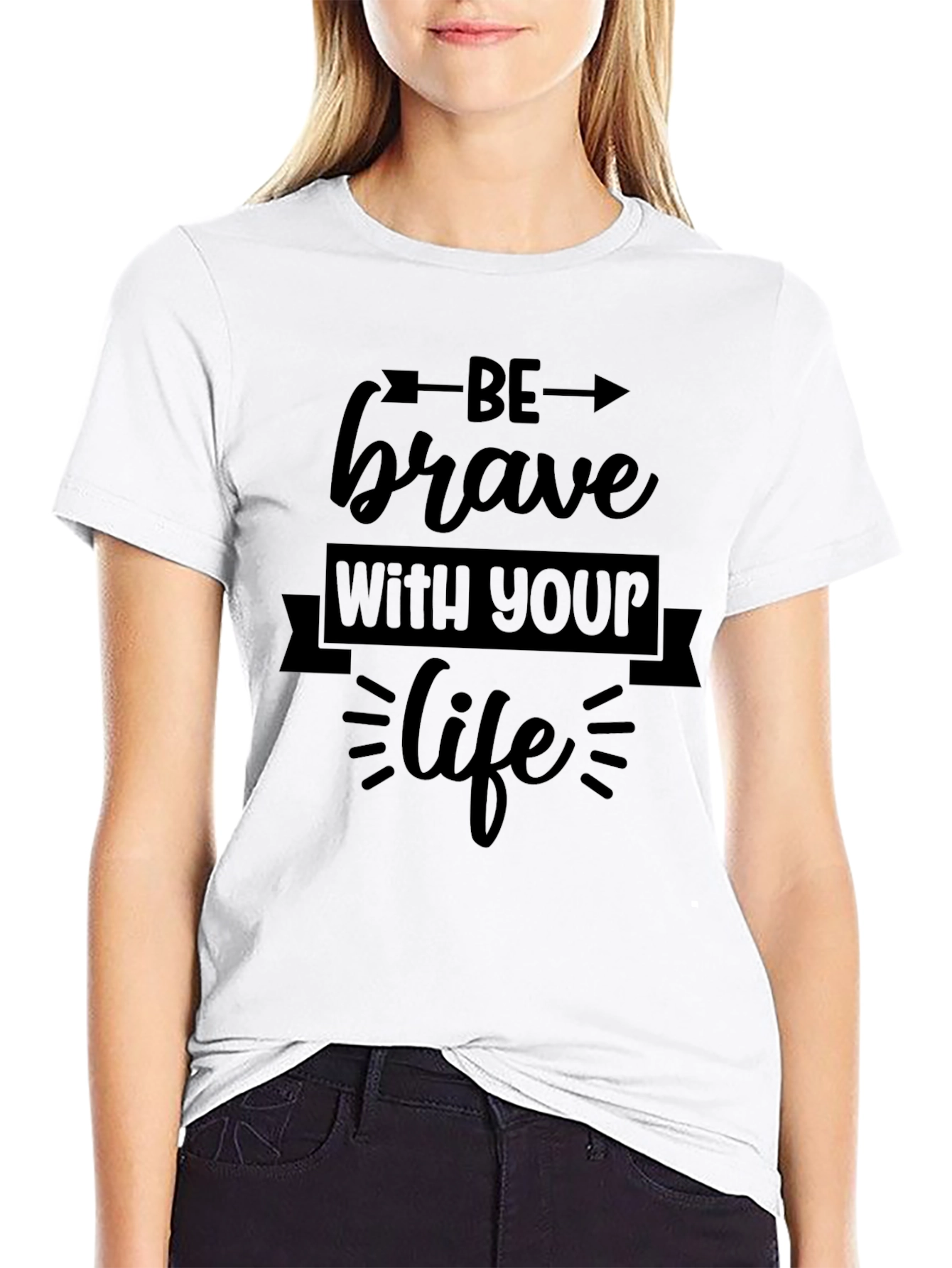 Be Brave T-Shirt