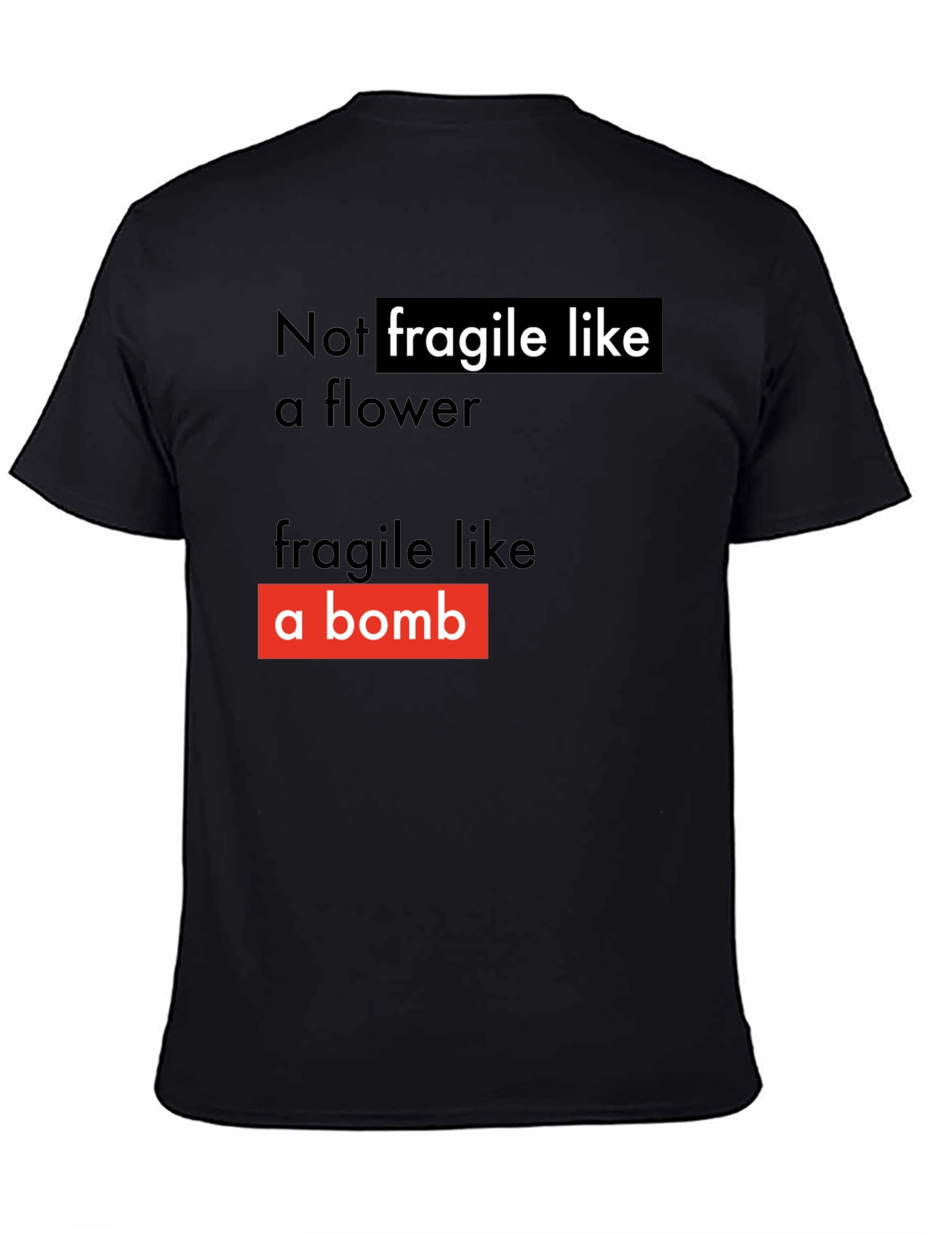 Not Fragile T-Shirt - Soft Style