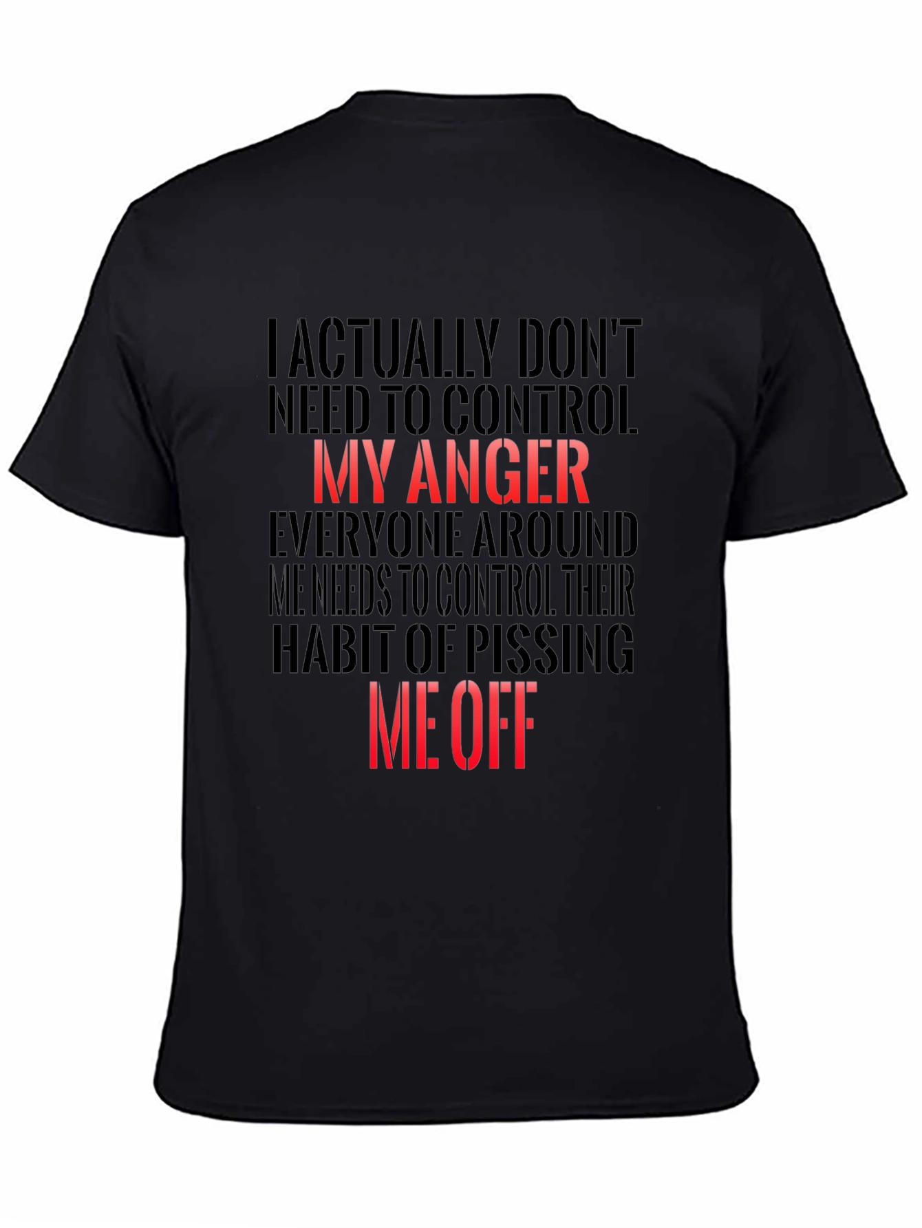 Funny Graphic T-Shirt - My Anger