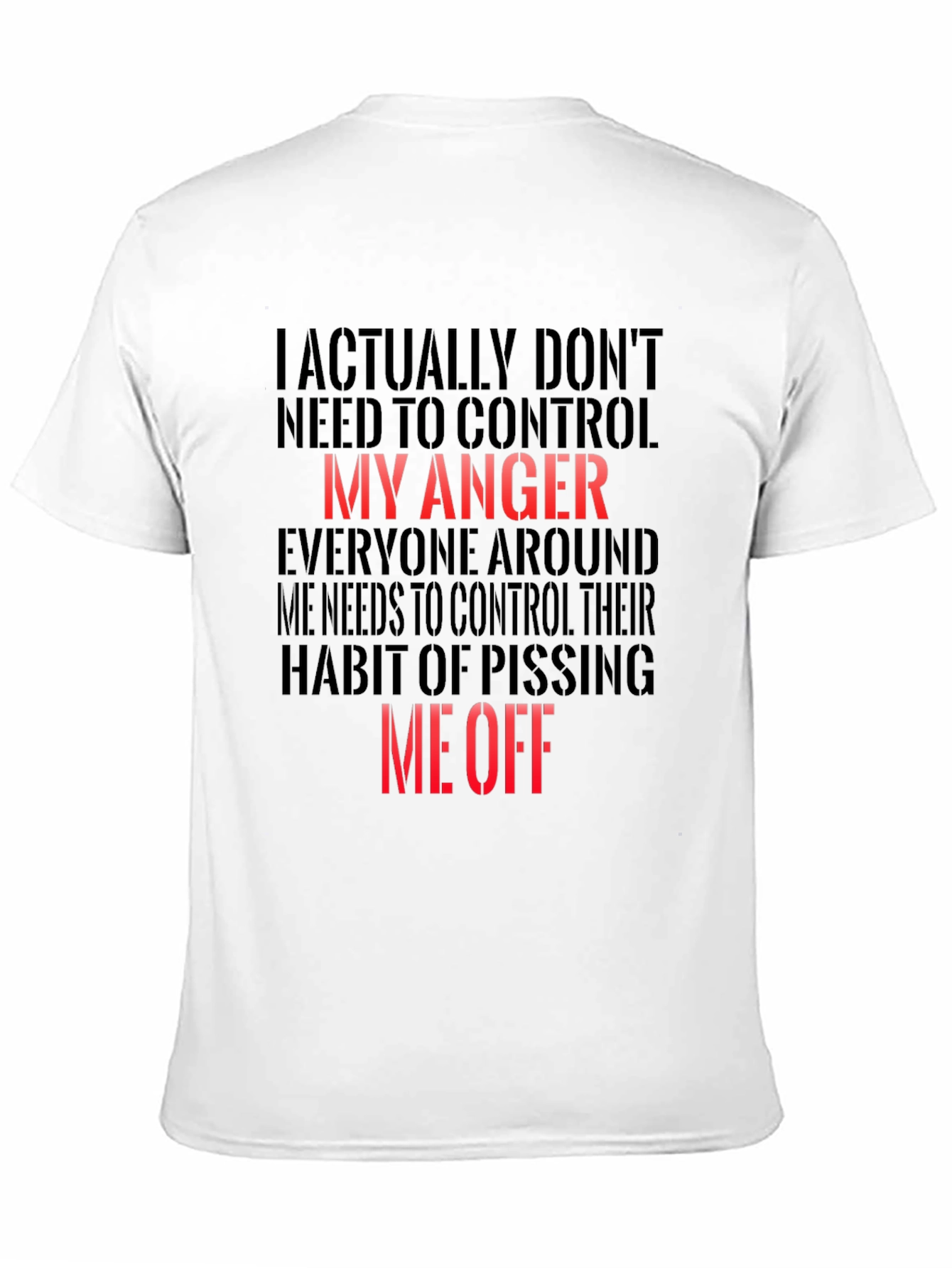 Funny Graphic T-Shirt - My Anger