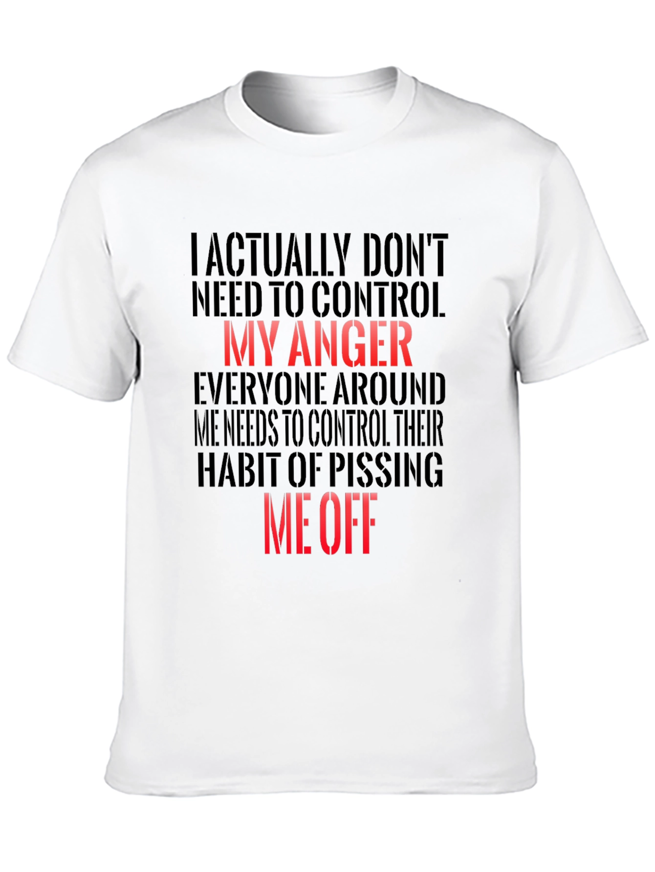 Funny Graphic T-Shirt - My Anger