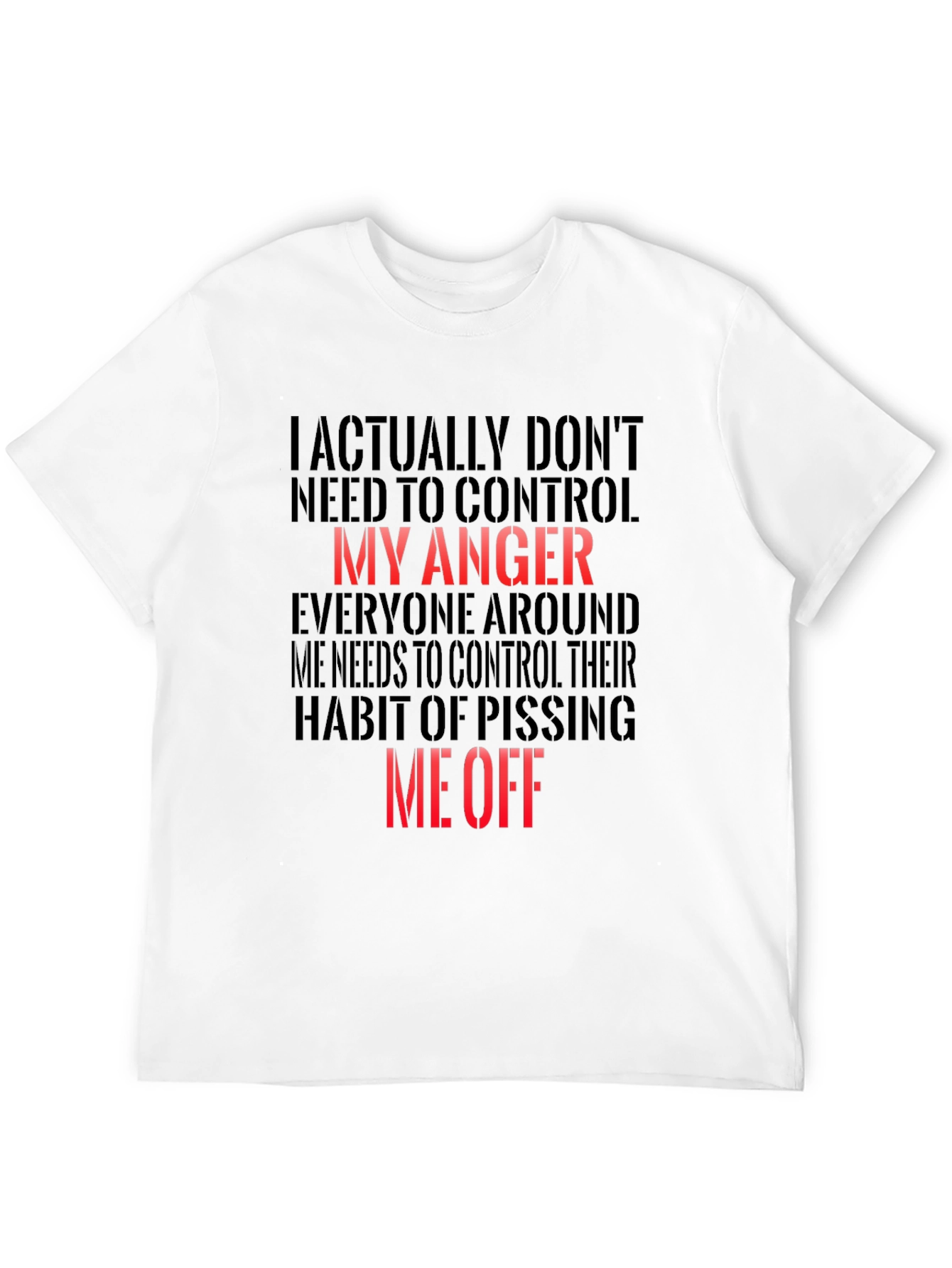 Funny Graphic T-Shirt - My Anger
