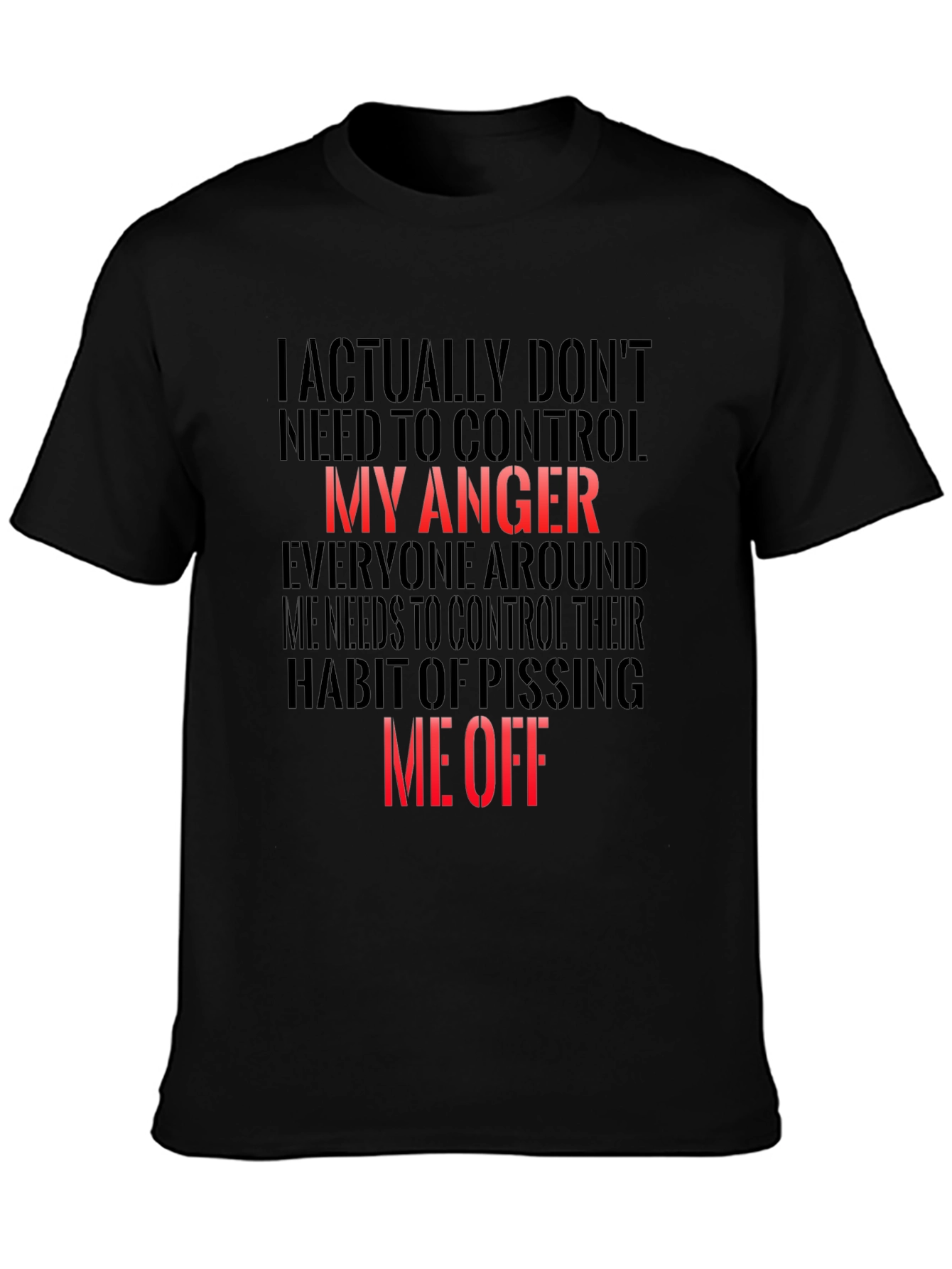 Funny Graphic T-Shirt - My Anger