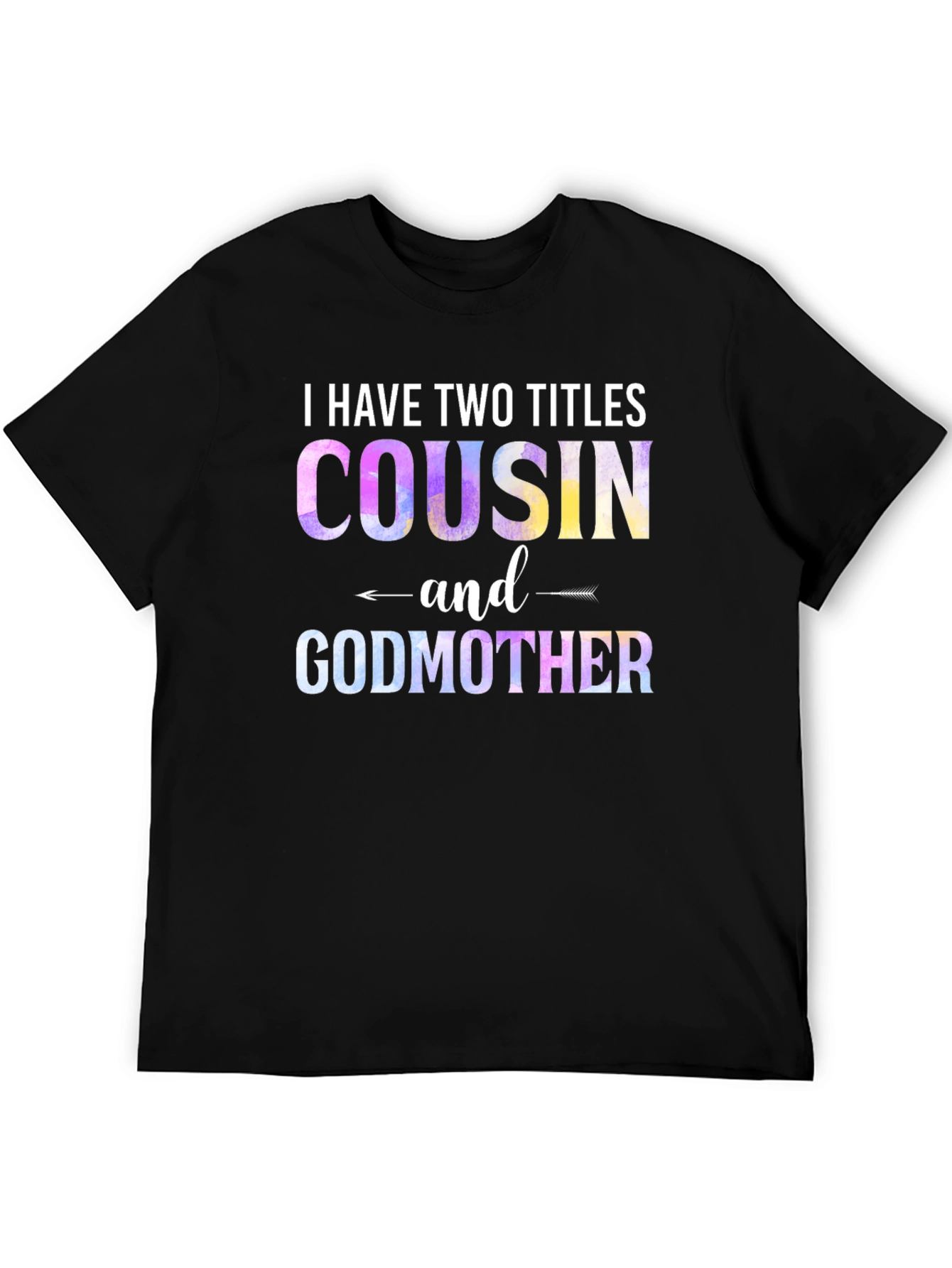 Cousin & Godmother Novelty Graphic T-Shirt