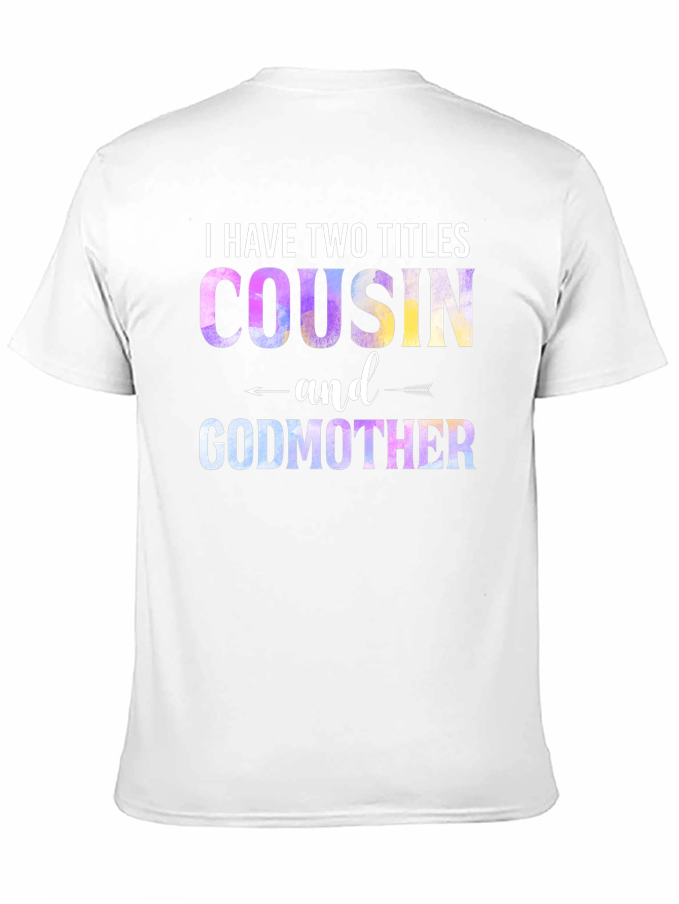 Cousin & Godmother Novelty Graphic T-Shirt