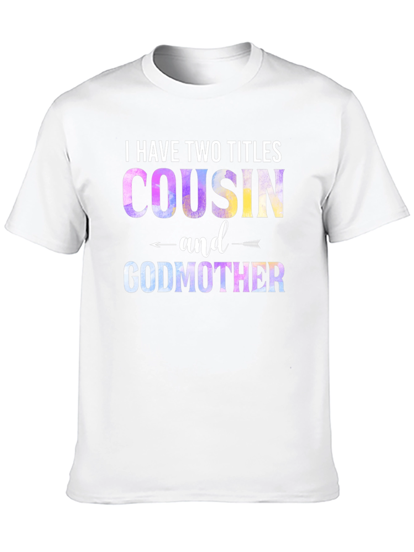 Cousin & Godmother Novelty Graphic T-Shirt