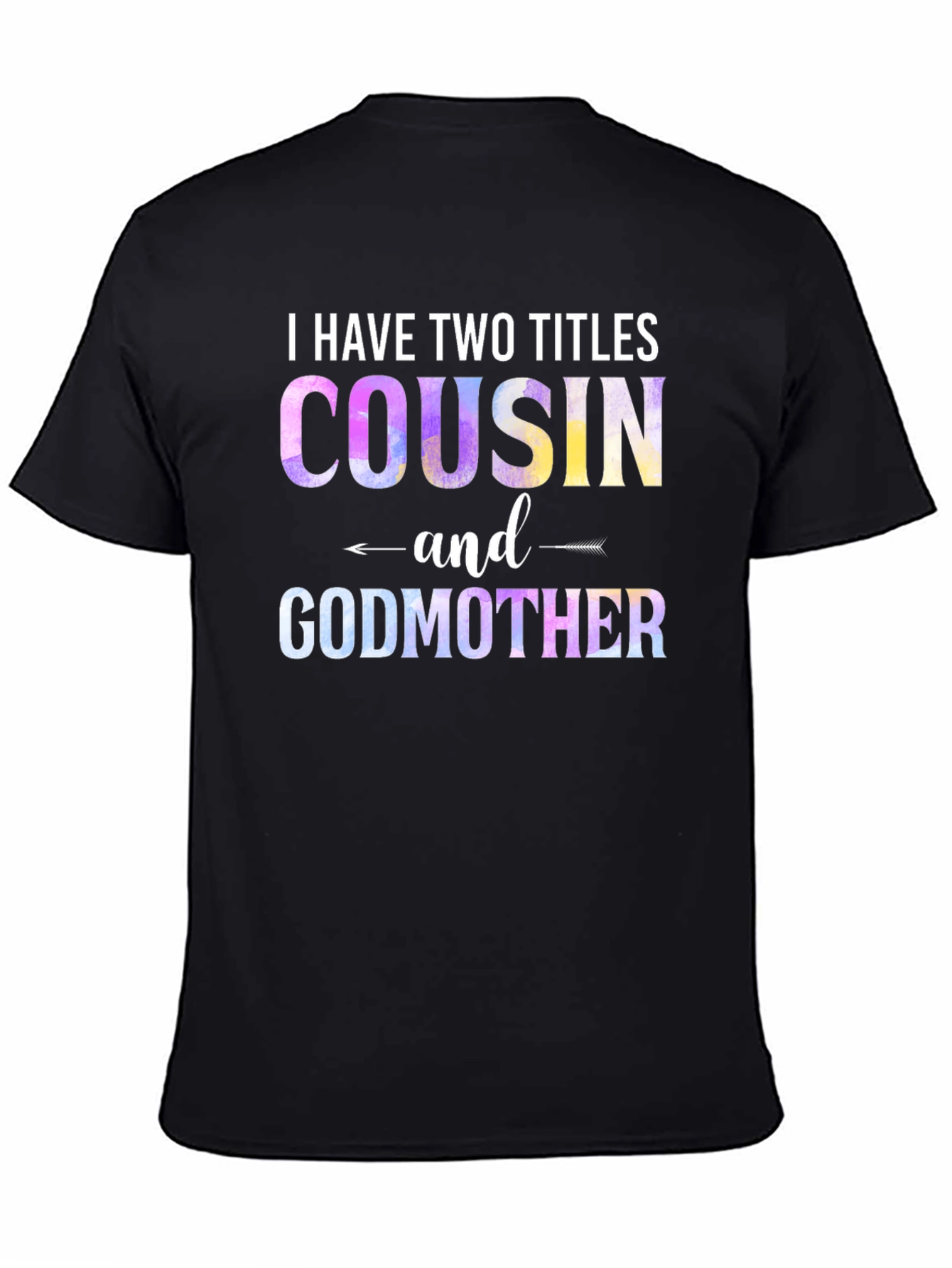 Cousin & Godmother Novelty Graphic T-Shirt