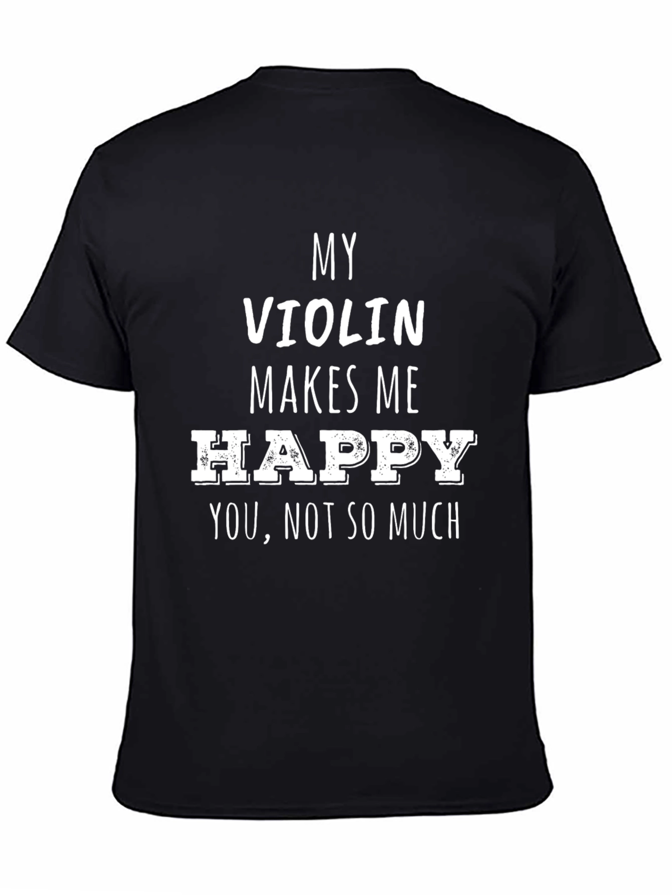My Violin Makes Me Happy Graphic Tee