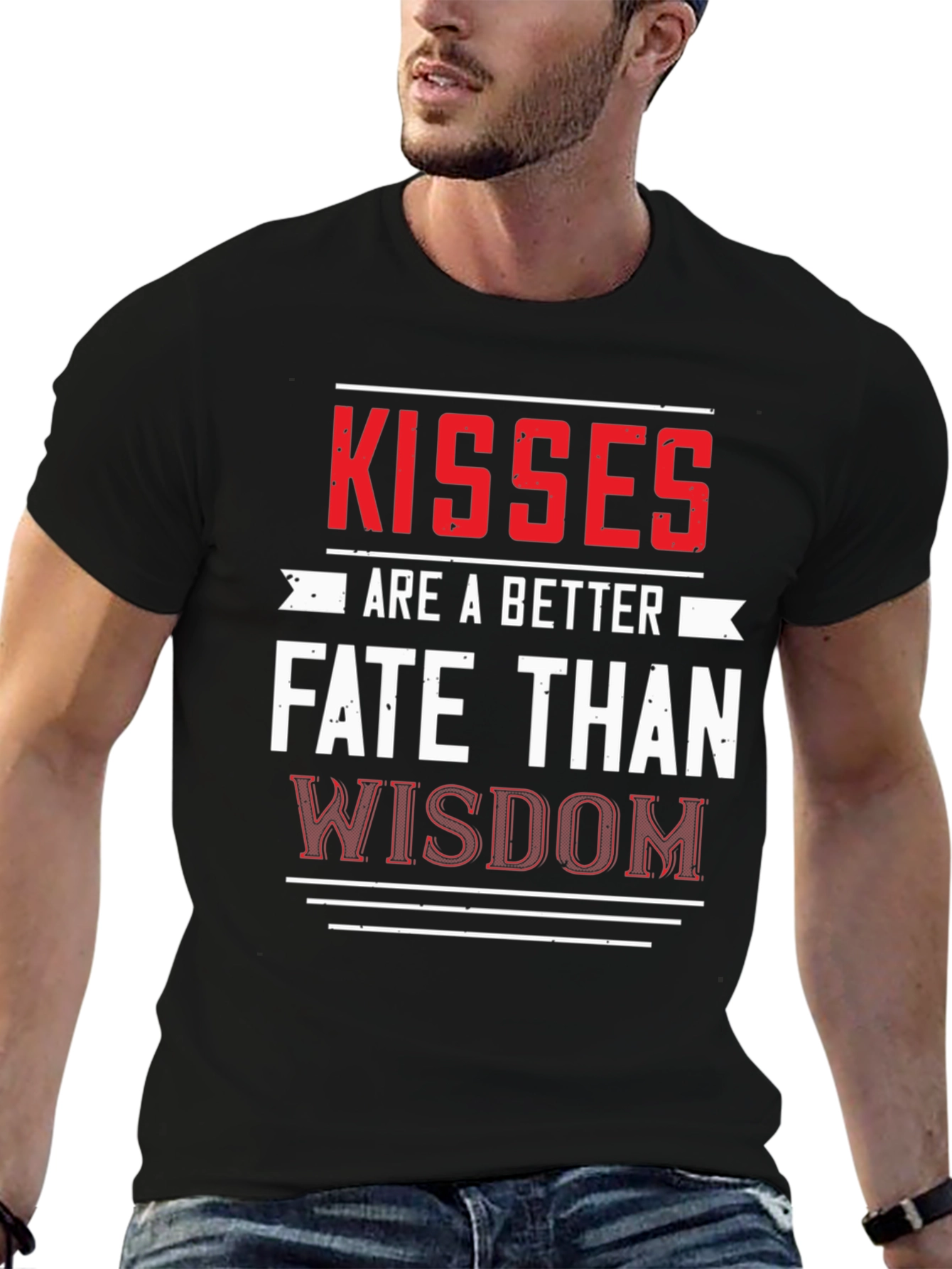 Kisses Are A Better Fate Than Wisdom Graphic Tee