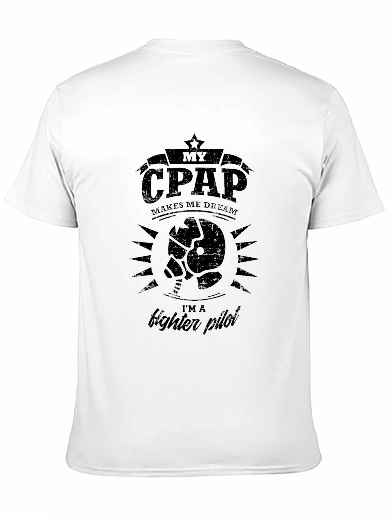 My CPAP Makes Me Dream Fighter Pilot T-Shirt