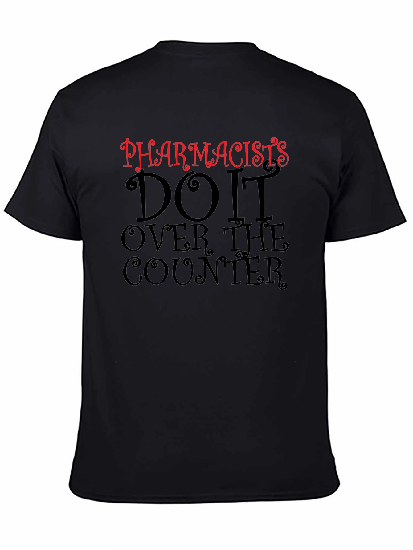 Pharmacist Humor T-Shirt