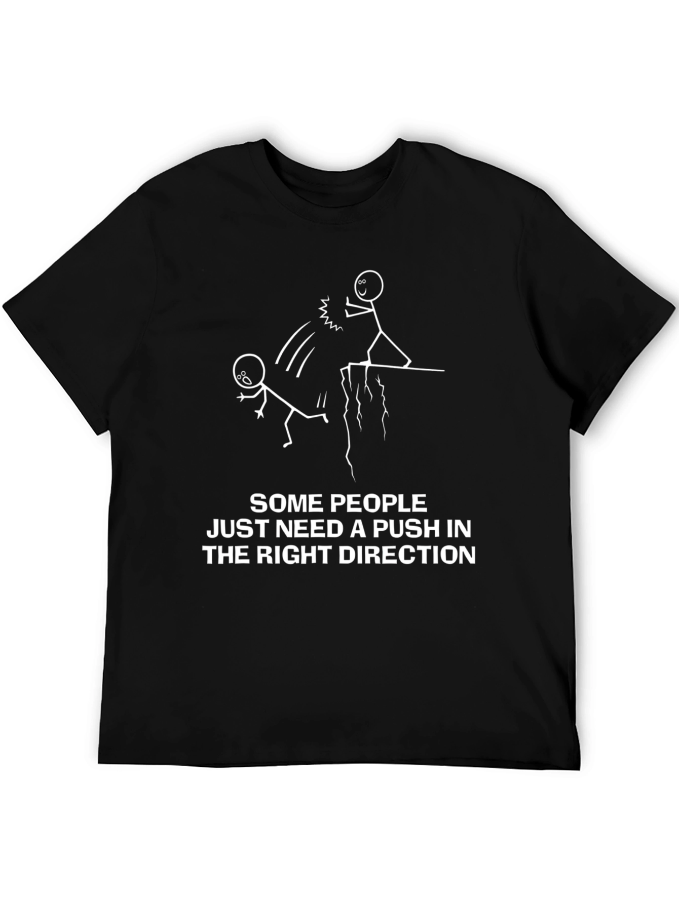 Push in the Right Direction Humor Tee