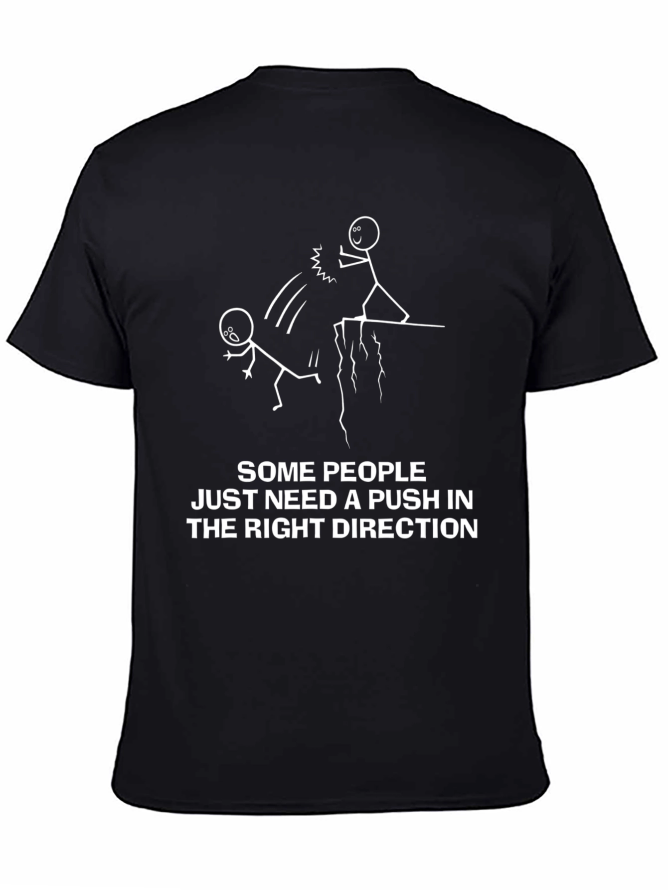 Push in the Right Direction Humor Tee
