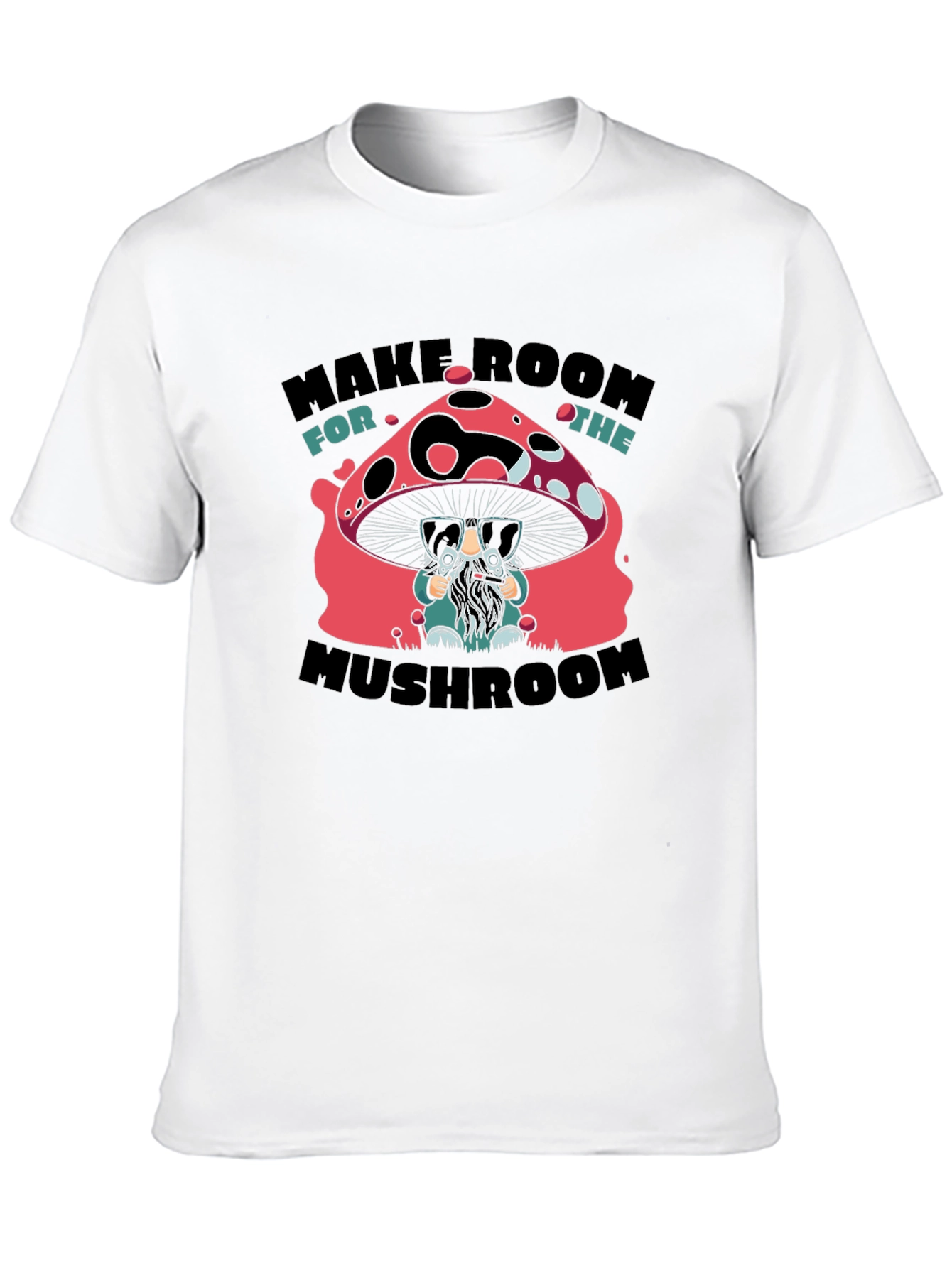 Make Room for the Mushroom Graphic T-Shirt