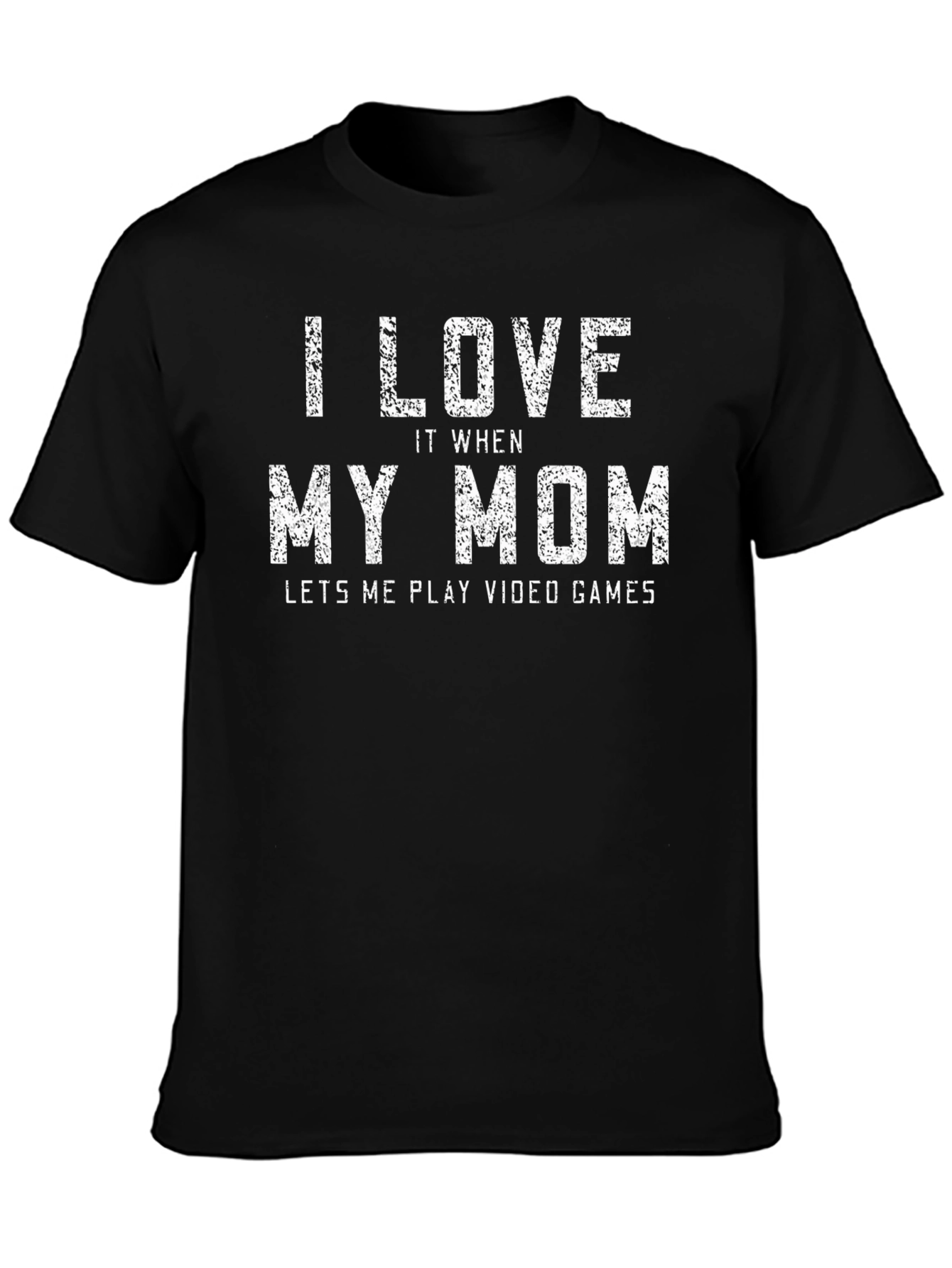 I Love My Mom Video Games Black T-Shirt