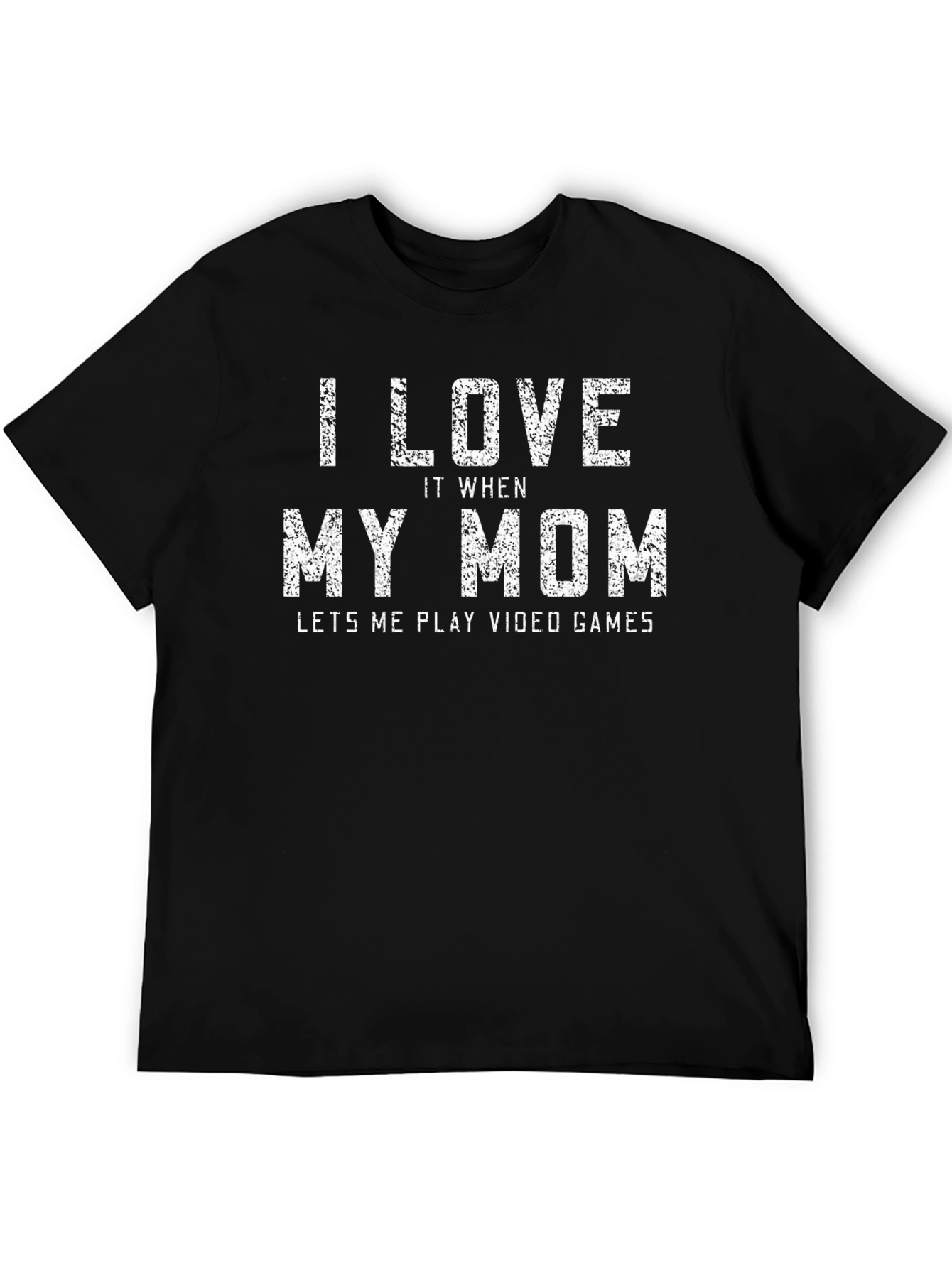 I Love My Mom Video Games Black T-Shirt