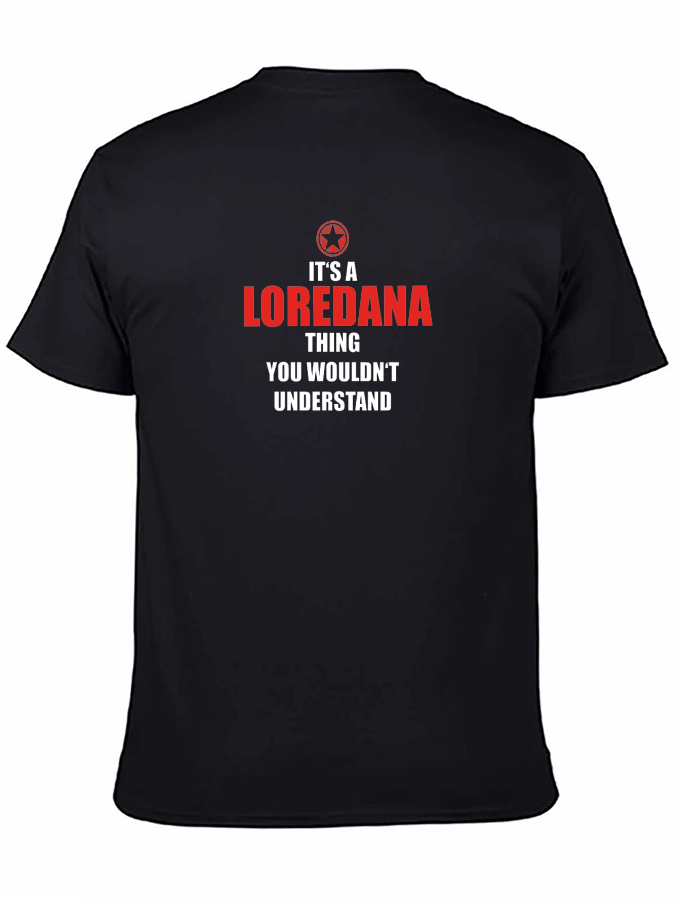 Its A Loredana Thing T-Shirt