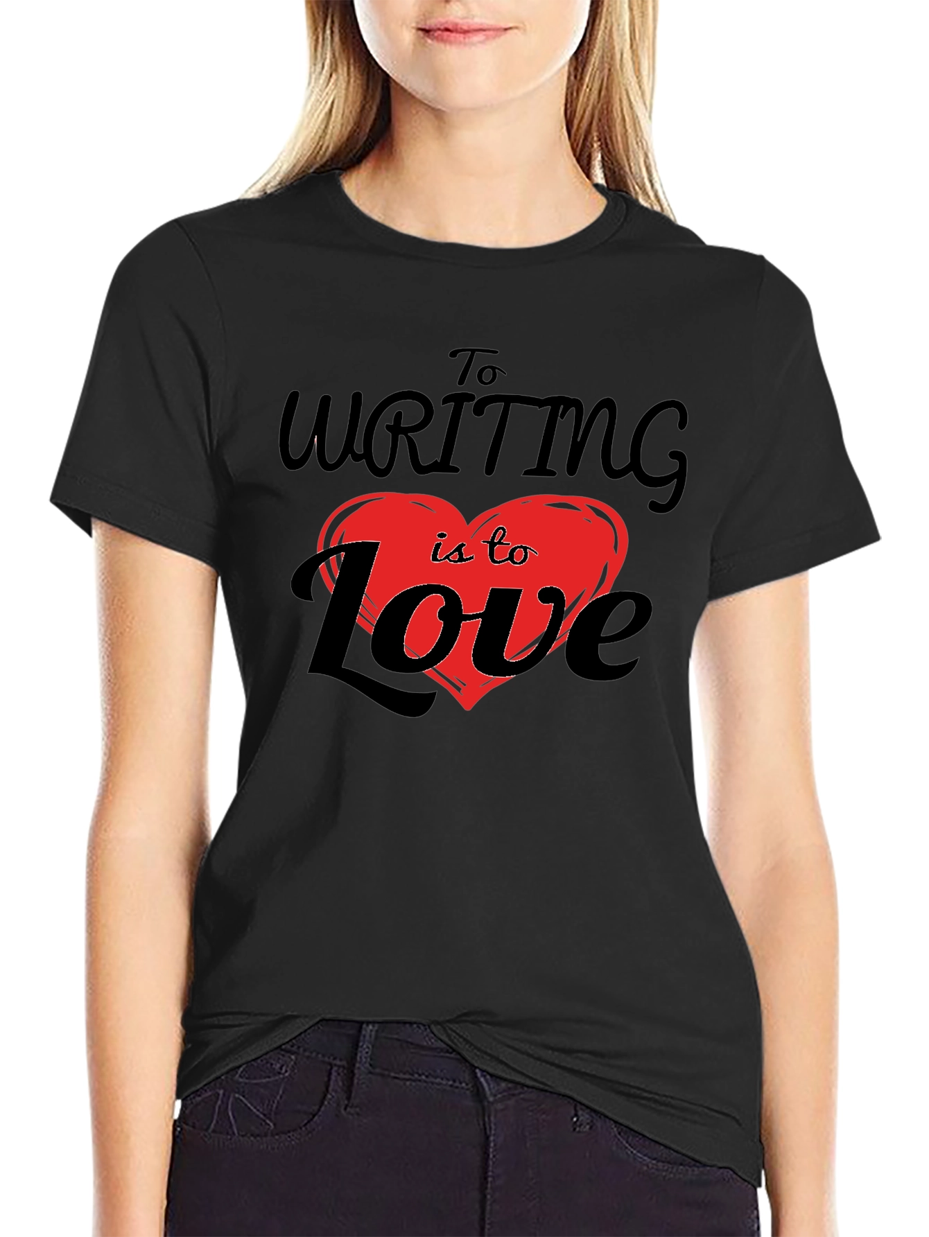 Writing is to Love T-Shirt - Black Graphic Tee