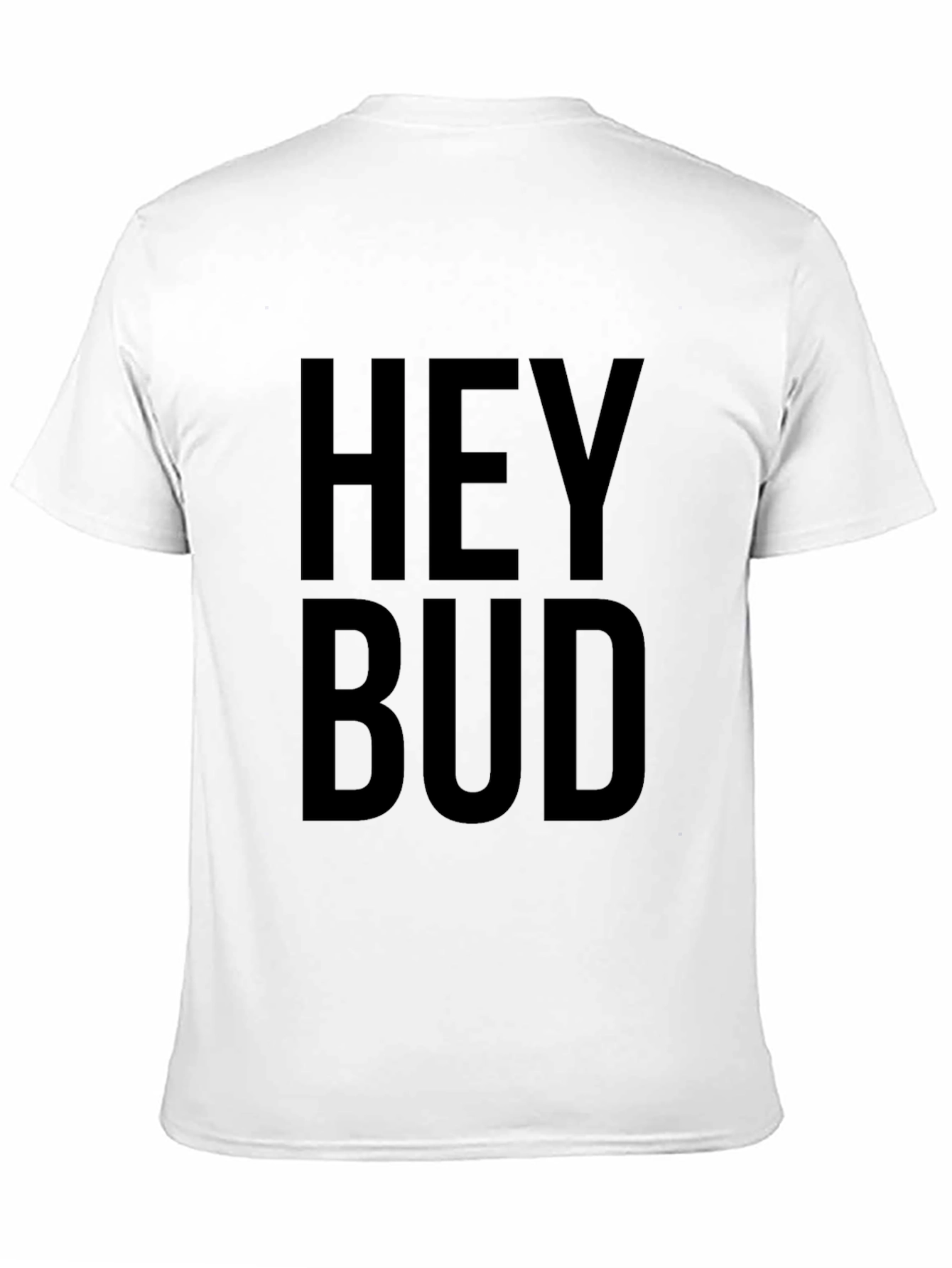 Hey Bud Graphic Tee - Soft Cotton Casual Top