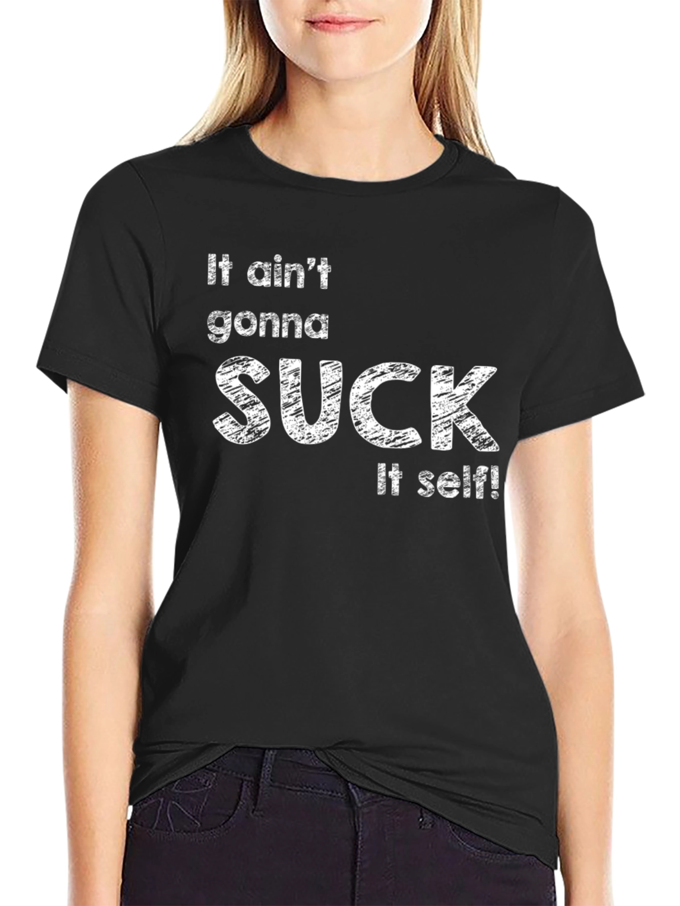 It Aint Gonna Suck Itself Graphic Tee