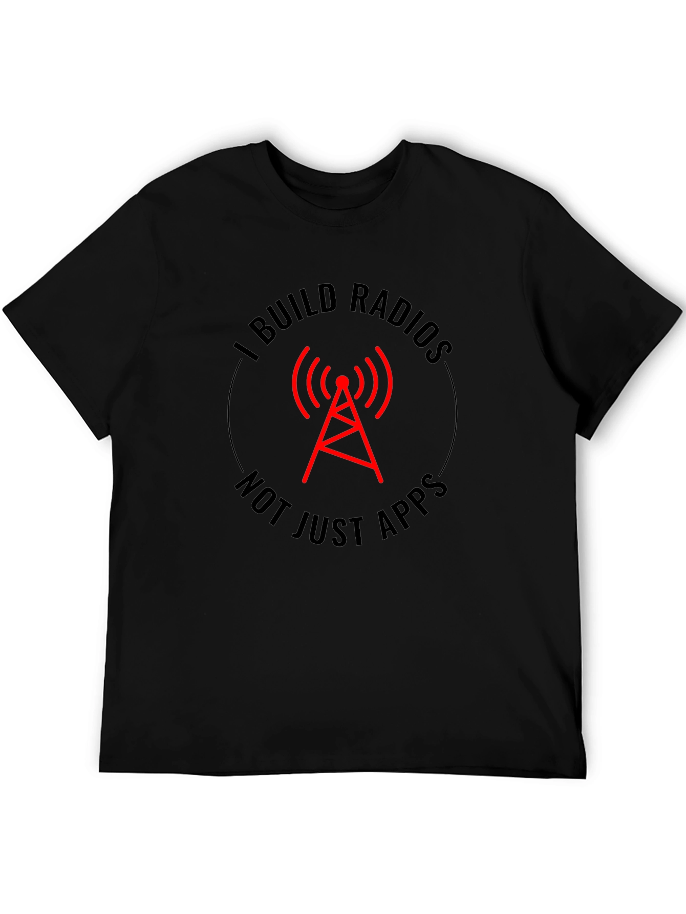 I Build Radios T-Shirt - Radio Tower Design