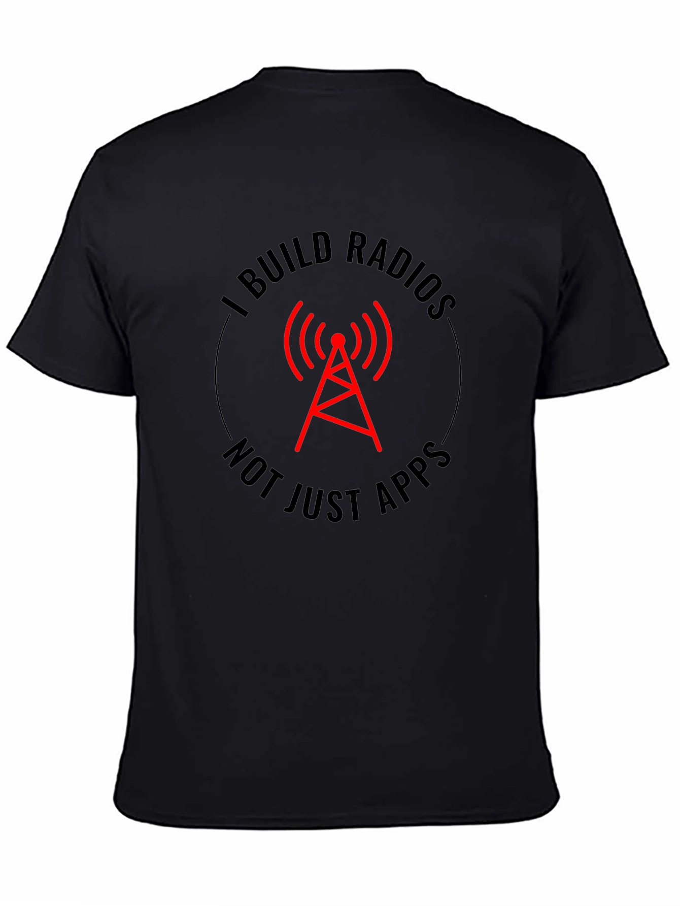 I Build Radios T-Shirt - Radio Tower Design