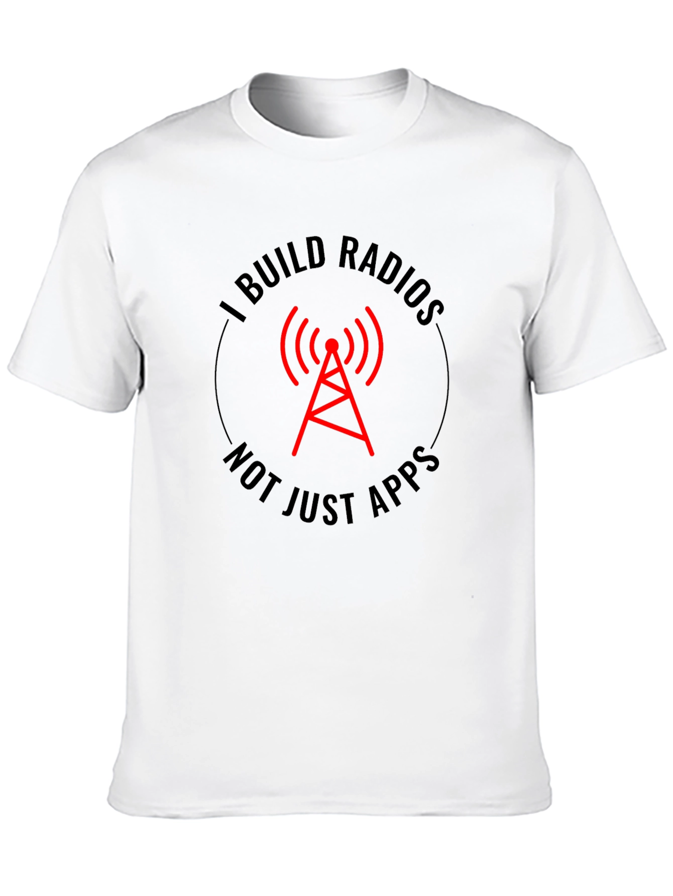 I Build Radios T-Shirt - Radio Tower Design