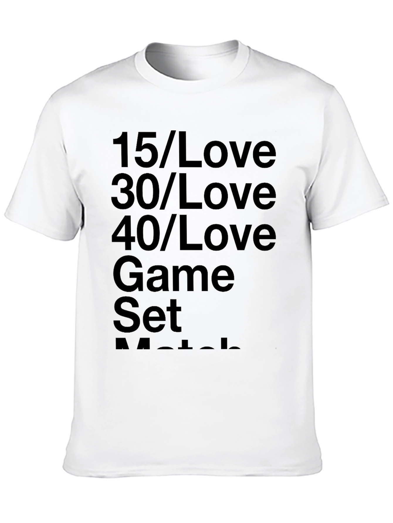 Tennis Lover T-Shirt: Game Set Match!