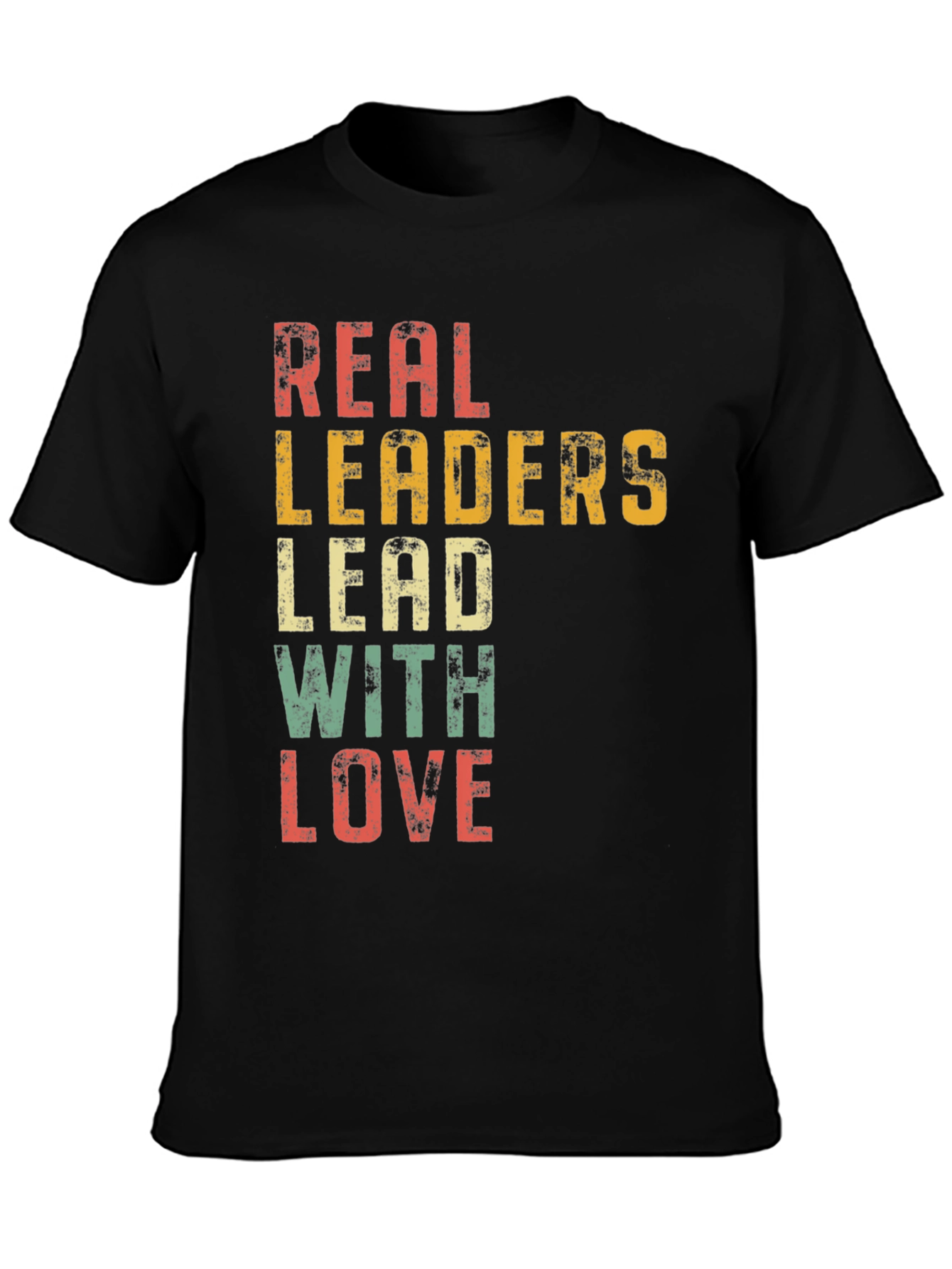 Real Leaders Lead With Love Graphic Tee