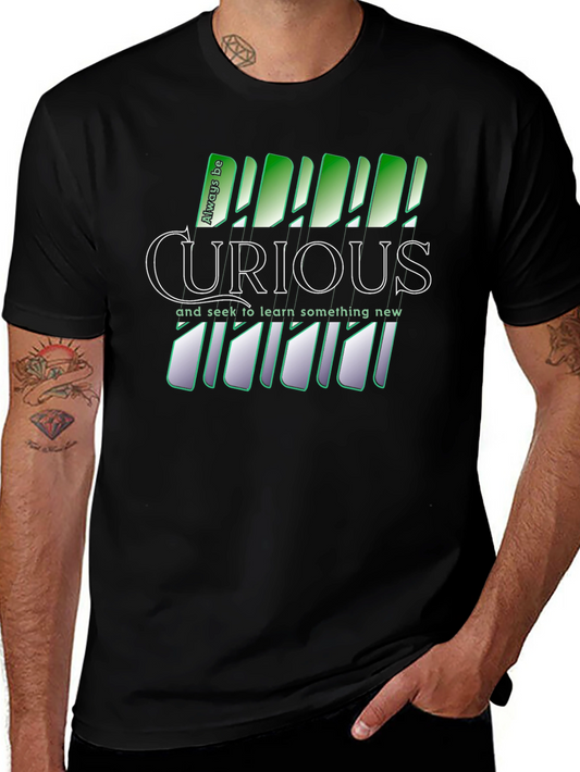 Always Be Curious T-Shirt