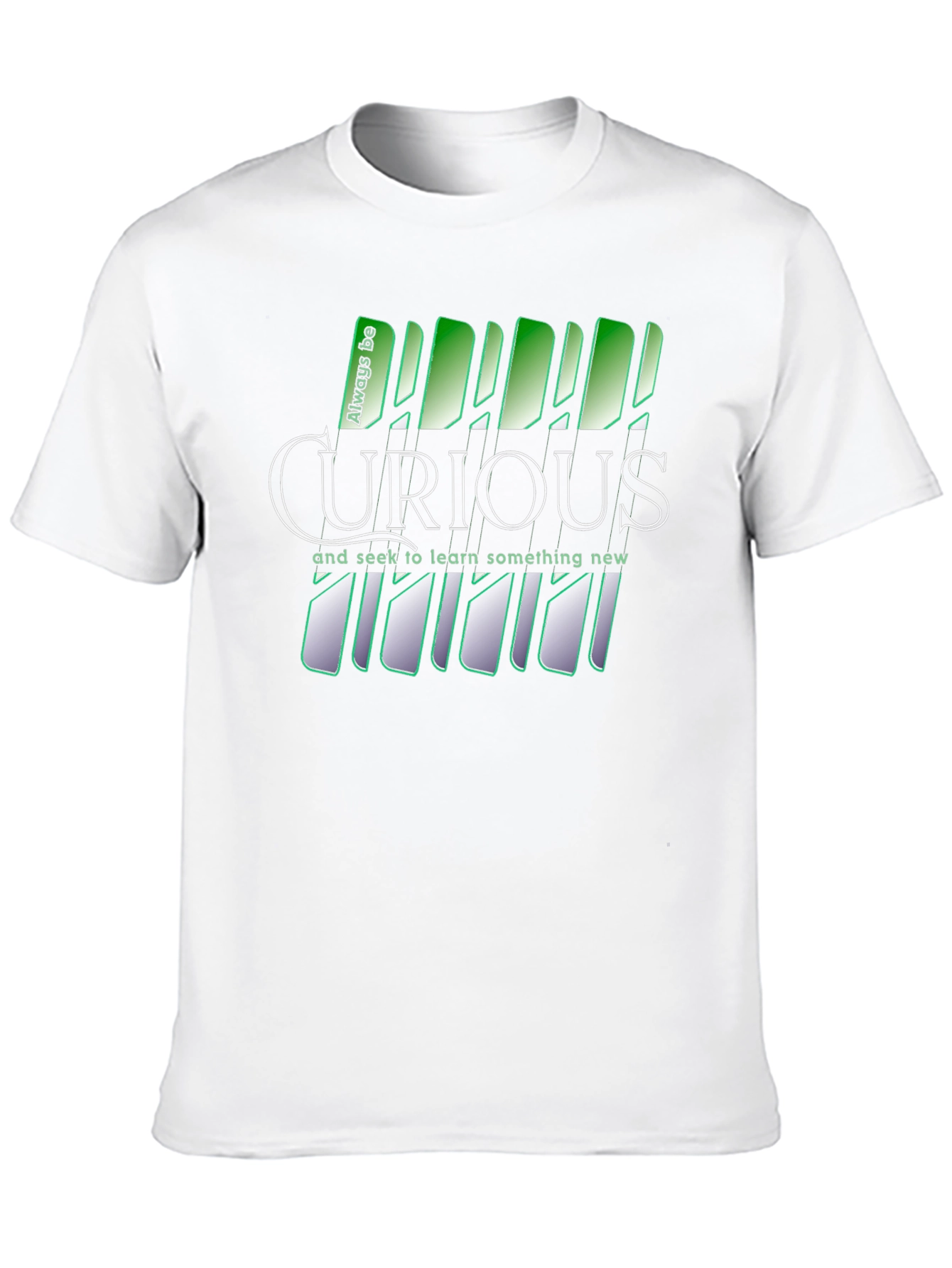 Always Be Curious T-Shirt