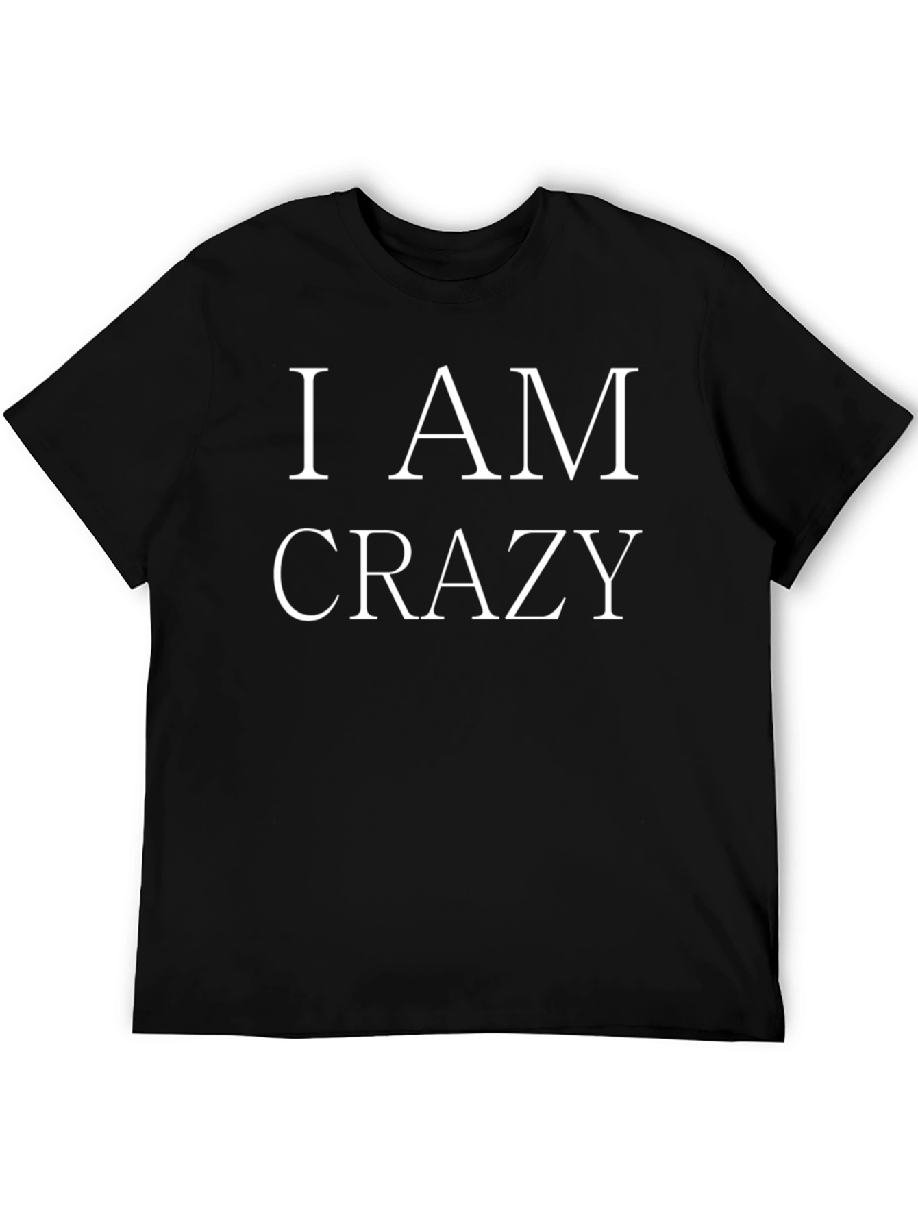 I AM CRAZY Graphic T-Shirt - Black