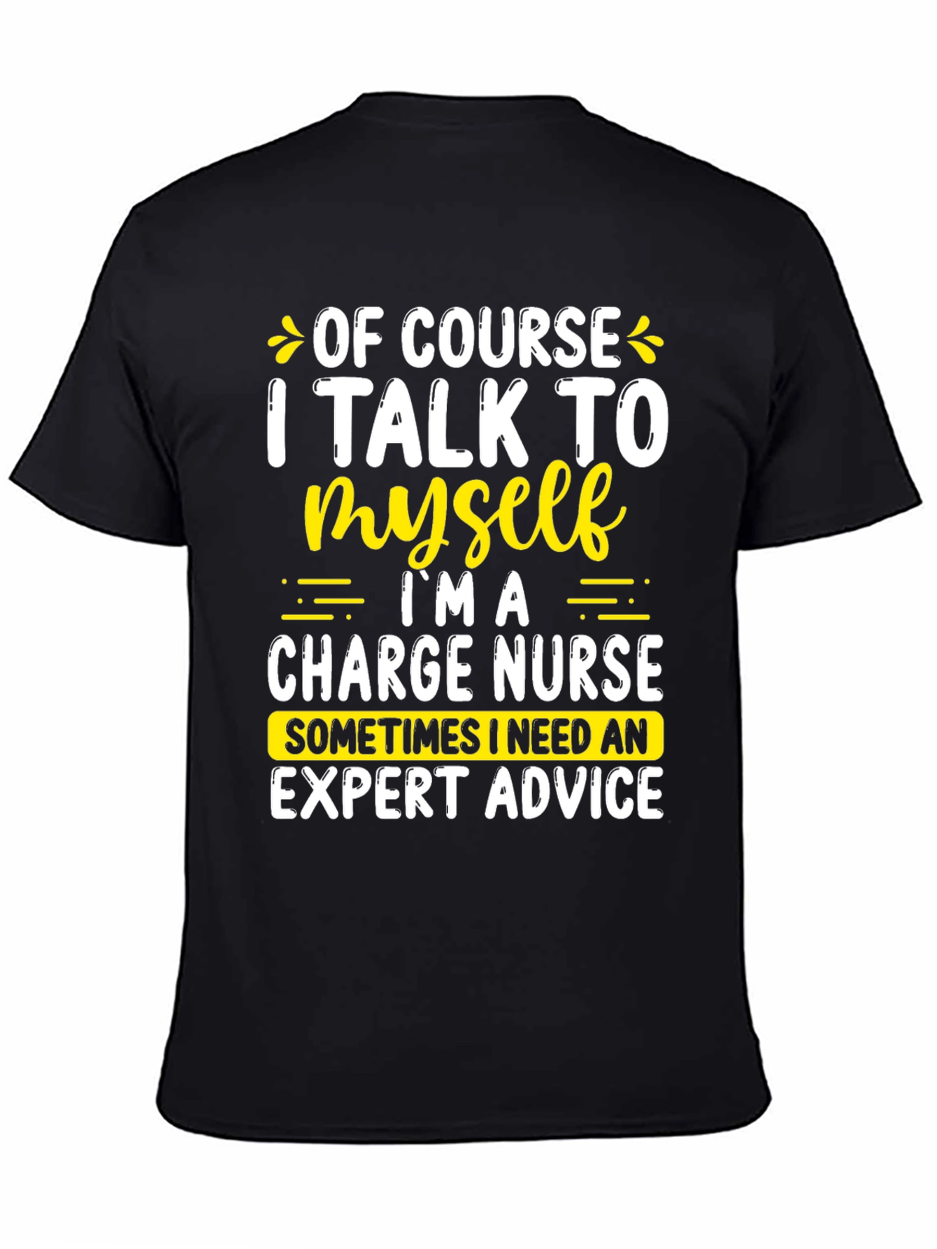 Charge Nurse T-Shirt - Expert Advice Humor