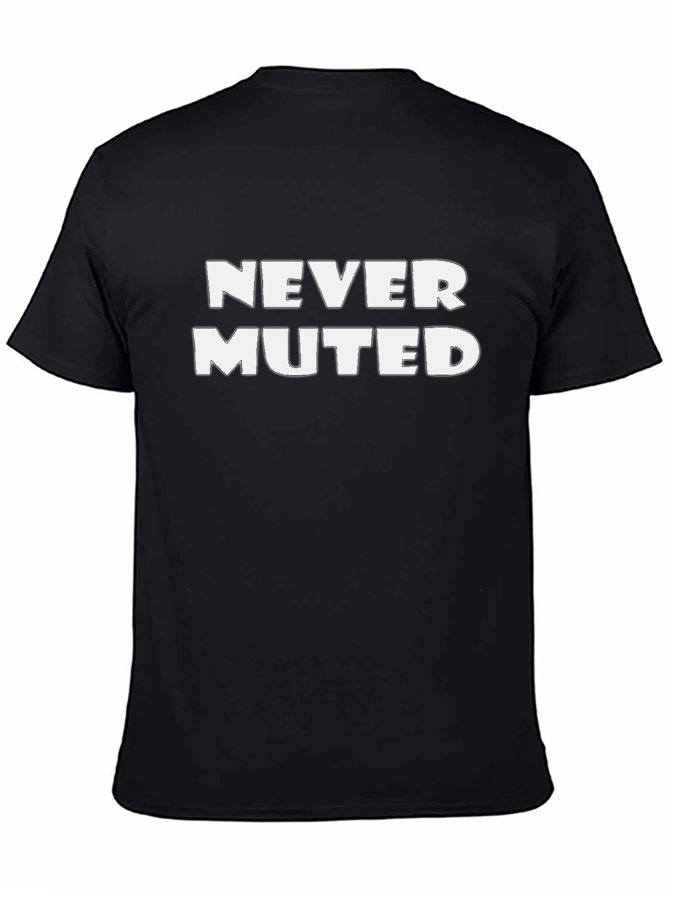 Never Muted Graphic Tee - Comfortable Black T-Shirt