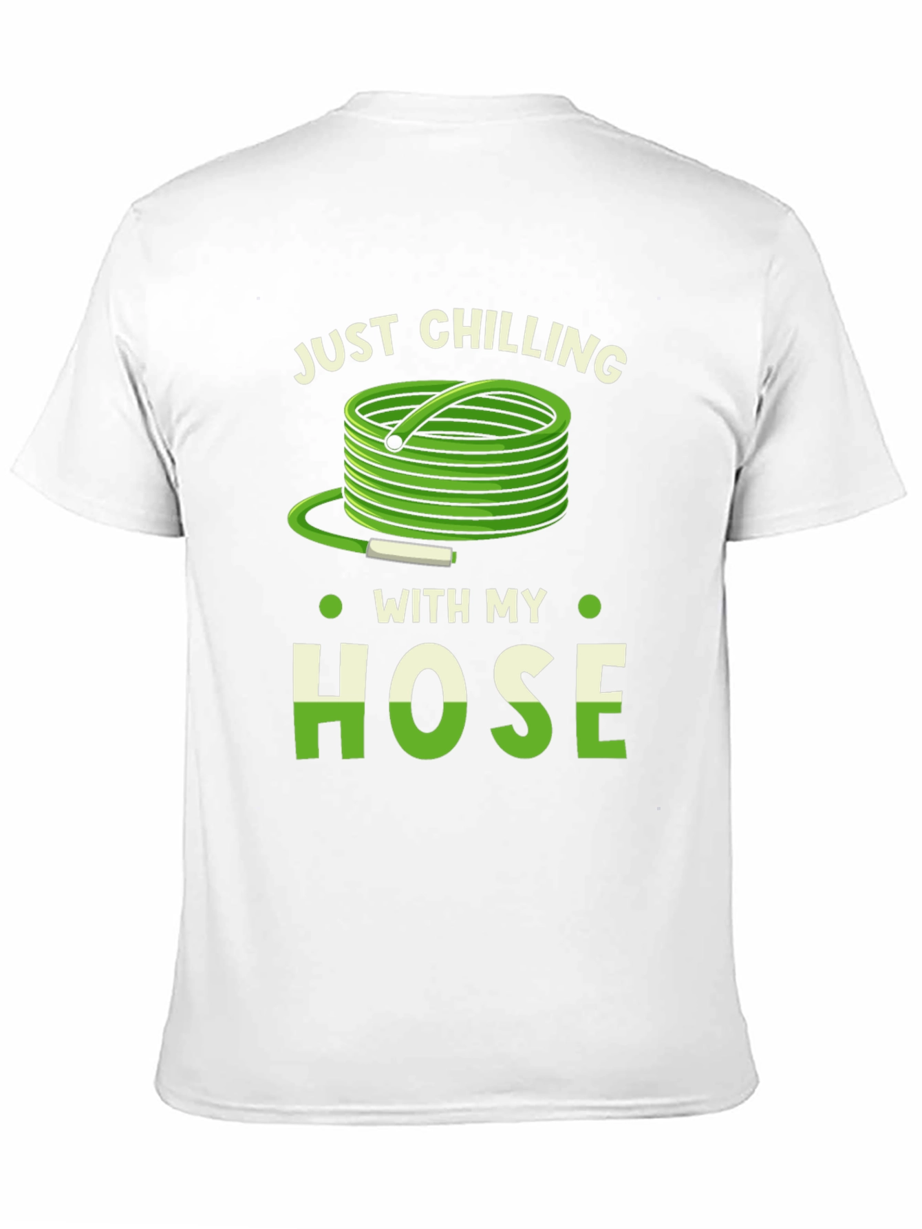 Just Chilling With My Hose T-Shirt