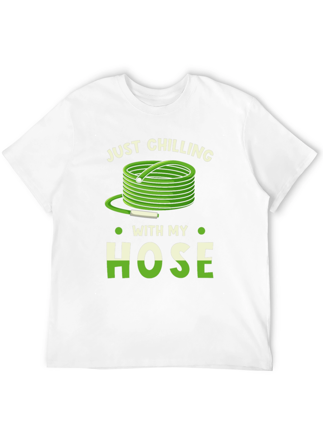 Just Chilling With My Hose T-Shirt