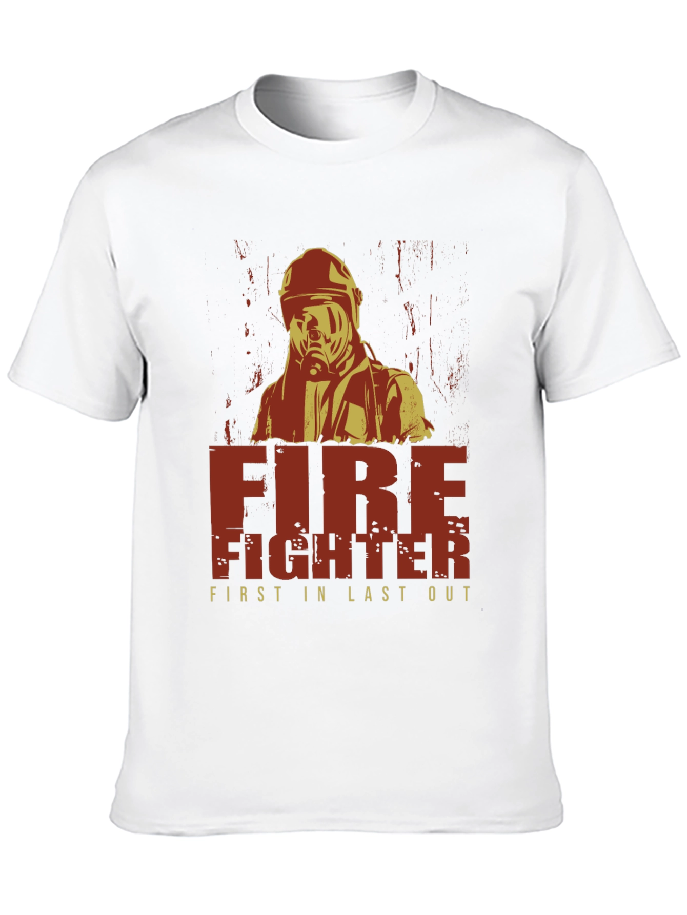 Firefighter First In Last Out Graphic T-Shirt