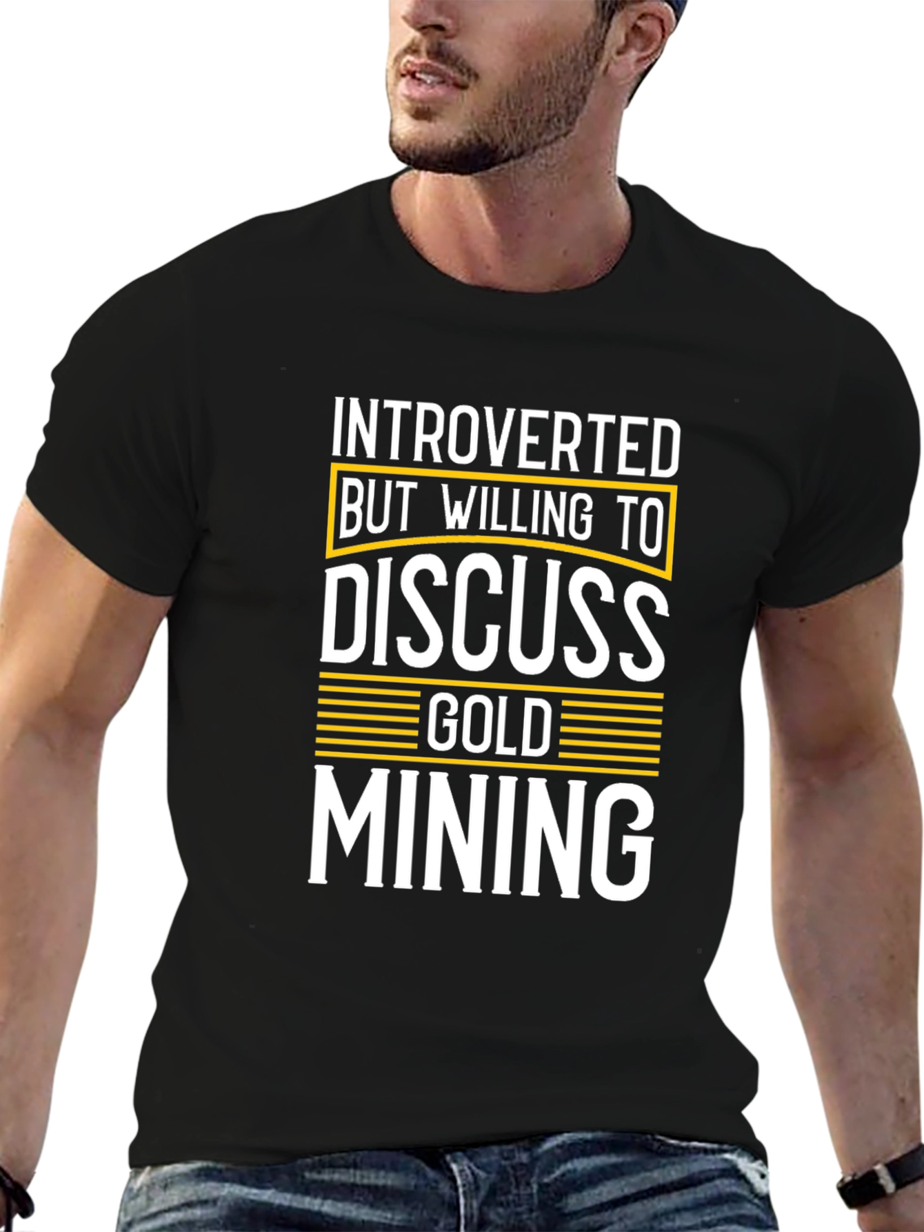 Introverted But Willing to Discuss Gold Mining T-Shirt