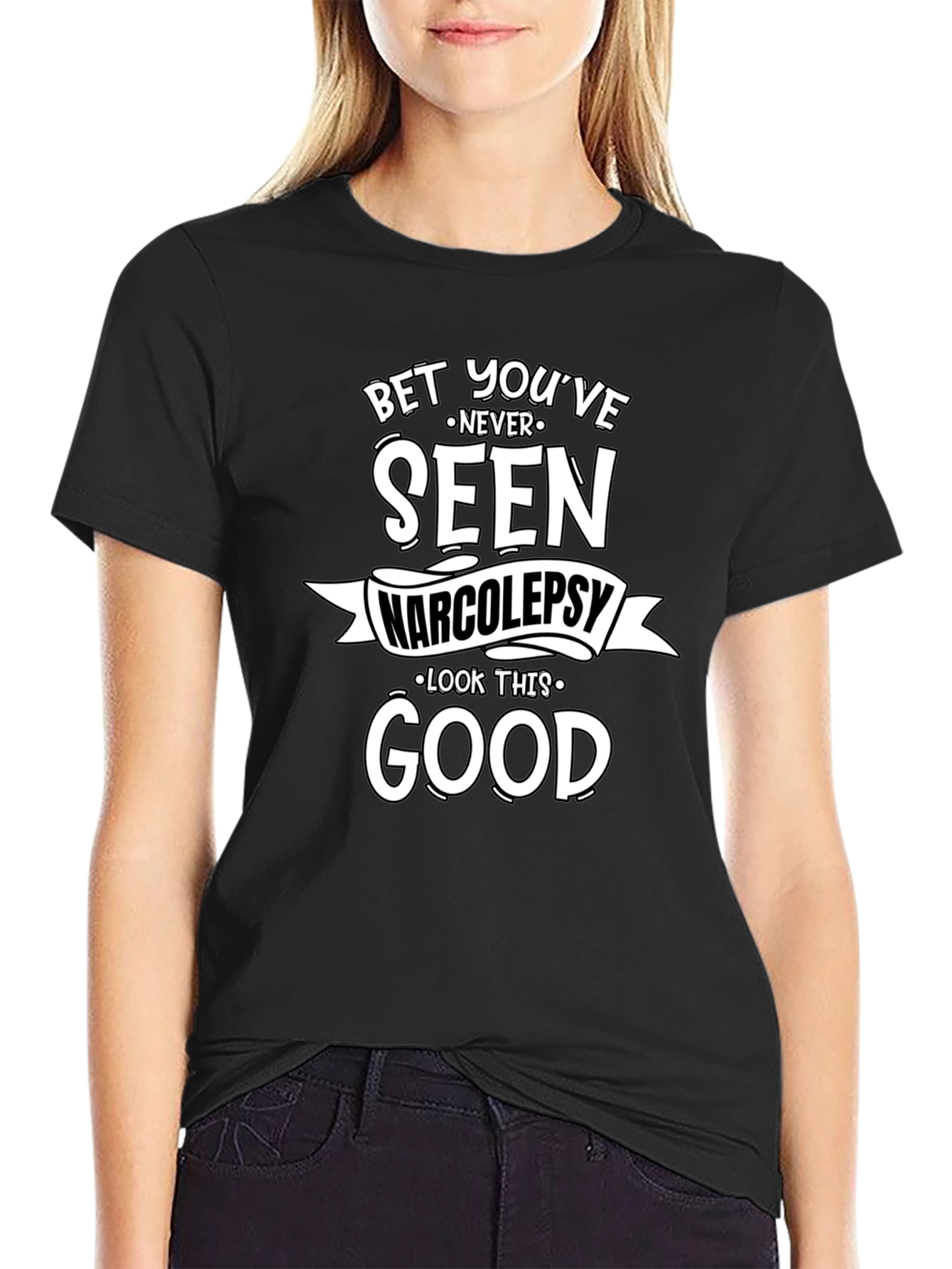 Narcolepsy T-Shirt: Bet Youve Never Seen Good